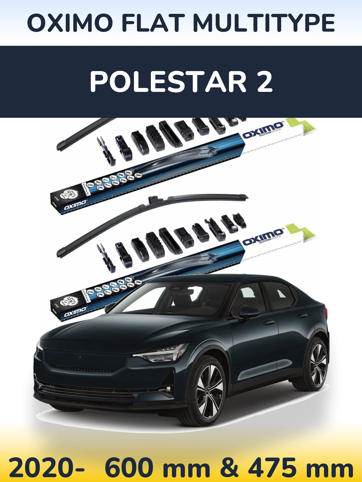 Комплект передніх щіток Oximo Flat MultiТипe 600 & 475 мм для Polestar 2 2020-2026