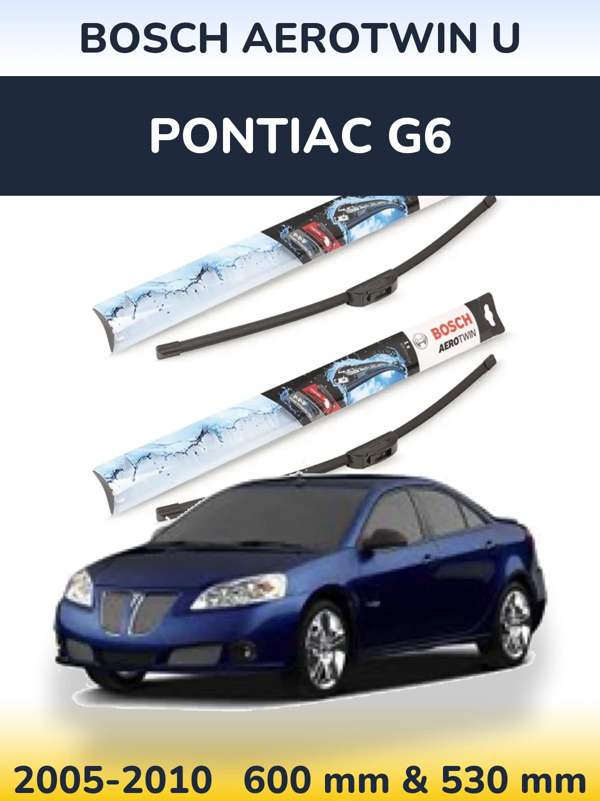 Комплект передних дворников BOSCH AeroTwin U 600 & 530 мм для Pontiac G6 2005-2010