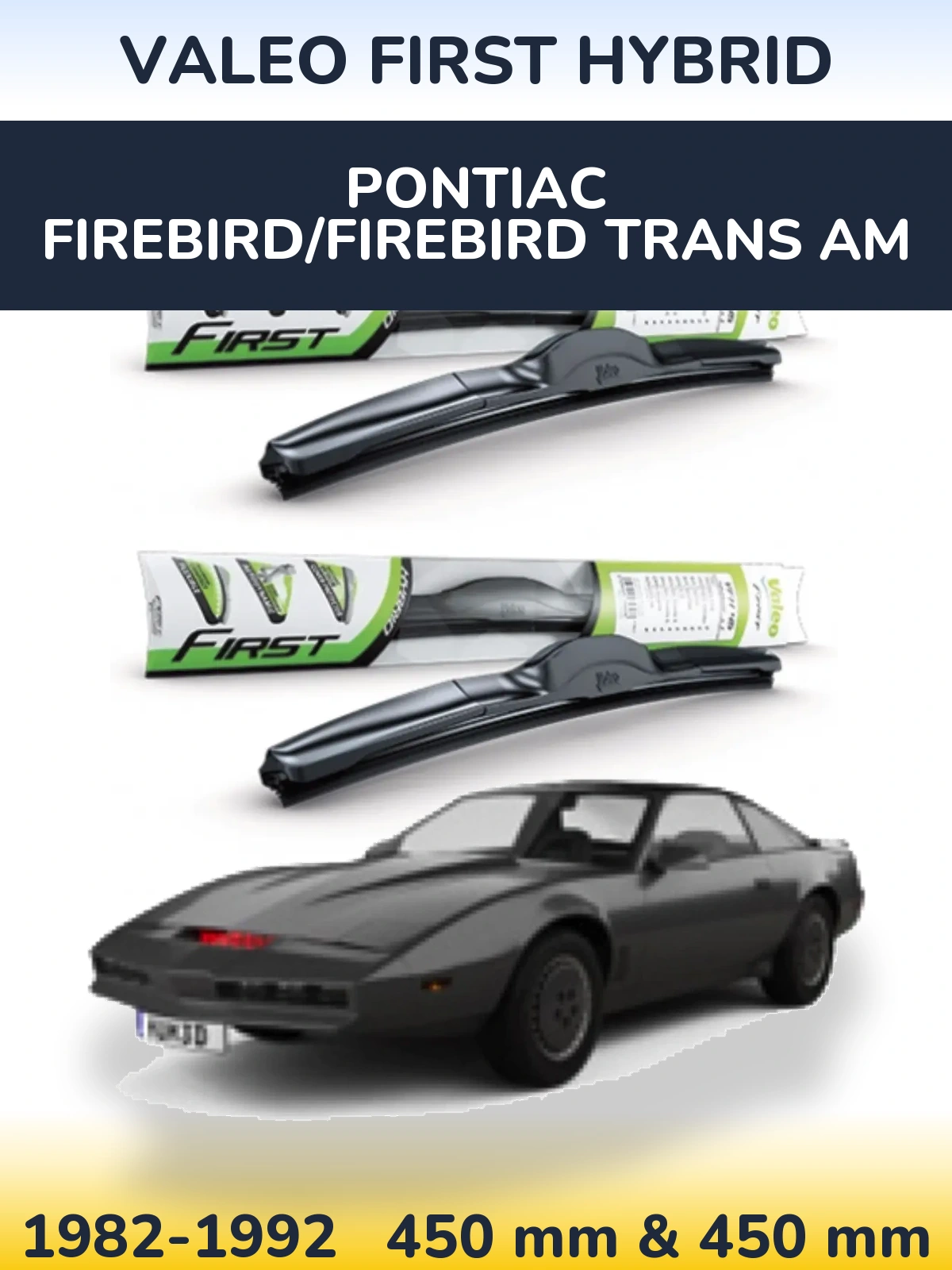 Комплект передніх щіток Valeo First Hybrid 450 & 450 мм для Pontiac Firebird/Firebird Trans Am 1982-1992