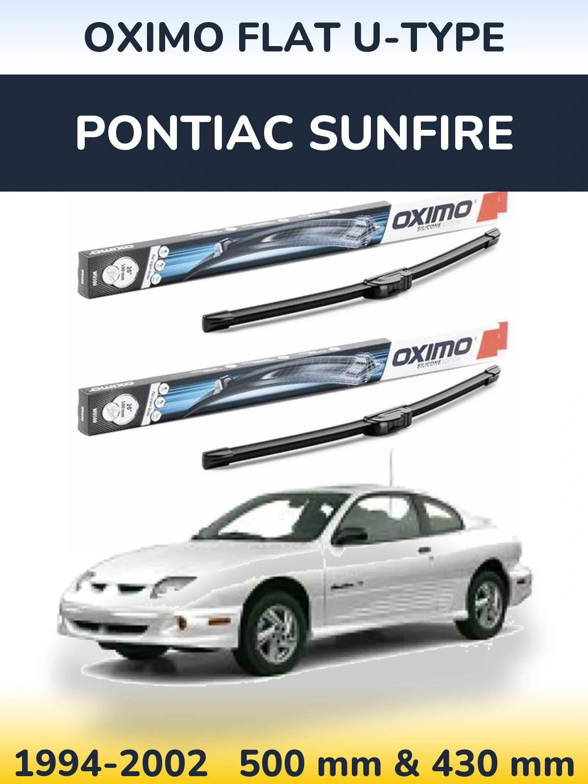 Комплект передніх щіток Oximo Flat U-type 500 & 430 мм для Pontiac Sunfire 1994-2002