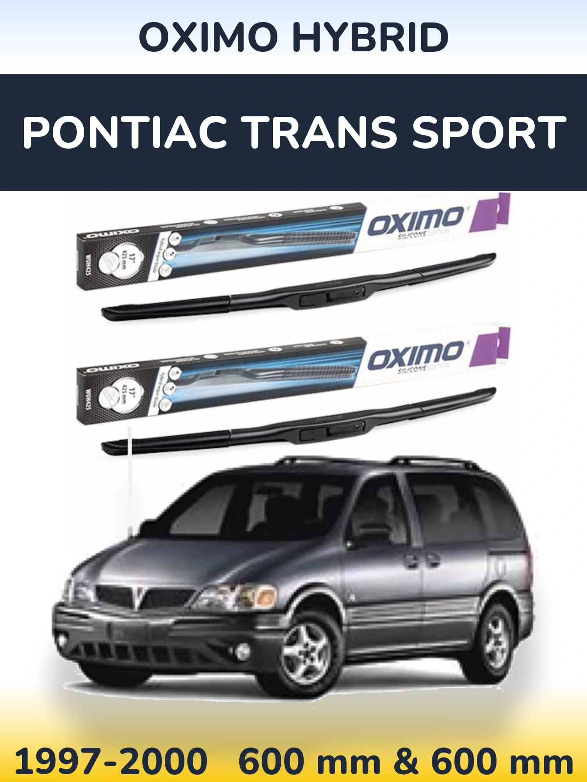 Комплект передніх щіток Oximo Hybrid 600 & 600 мм для Pontiac Trans Sport 1997-2000