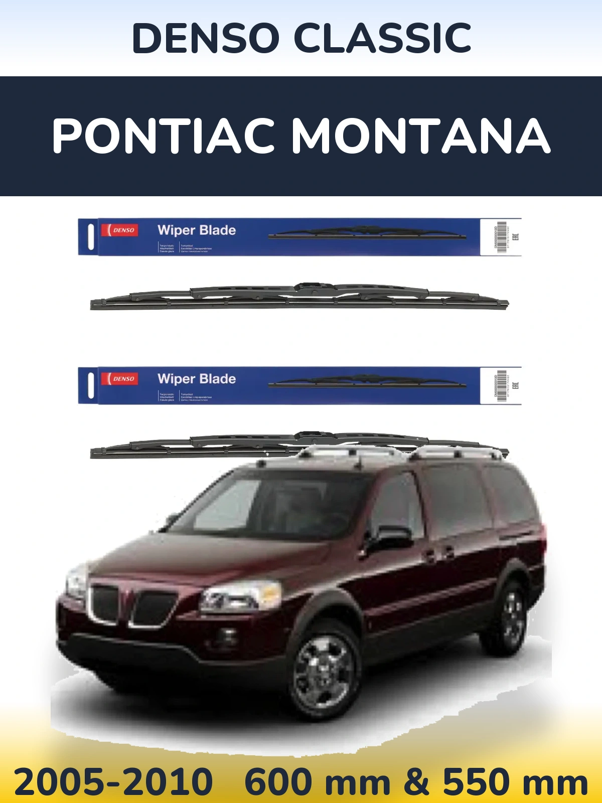 Front wiper blade set Denso Classic 600 & 550 mm for Pontiac Montana 2005-2010