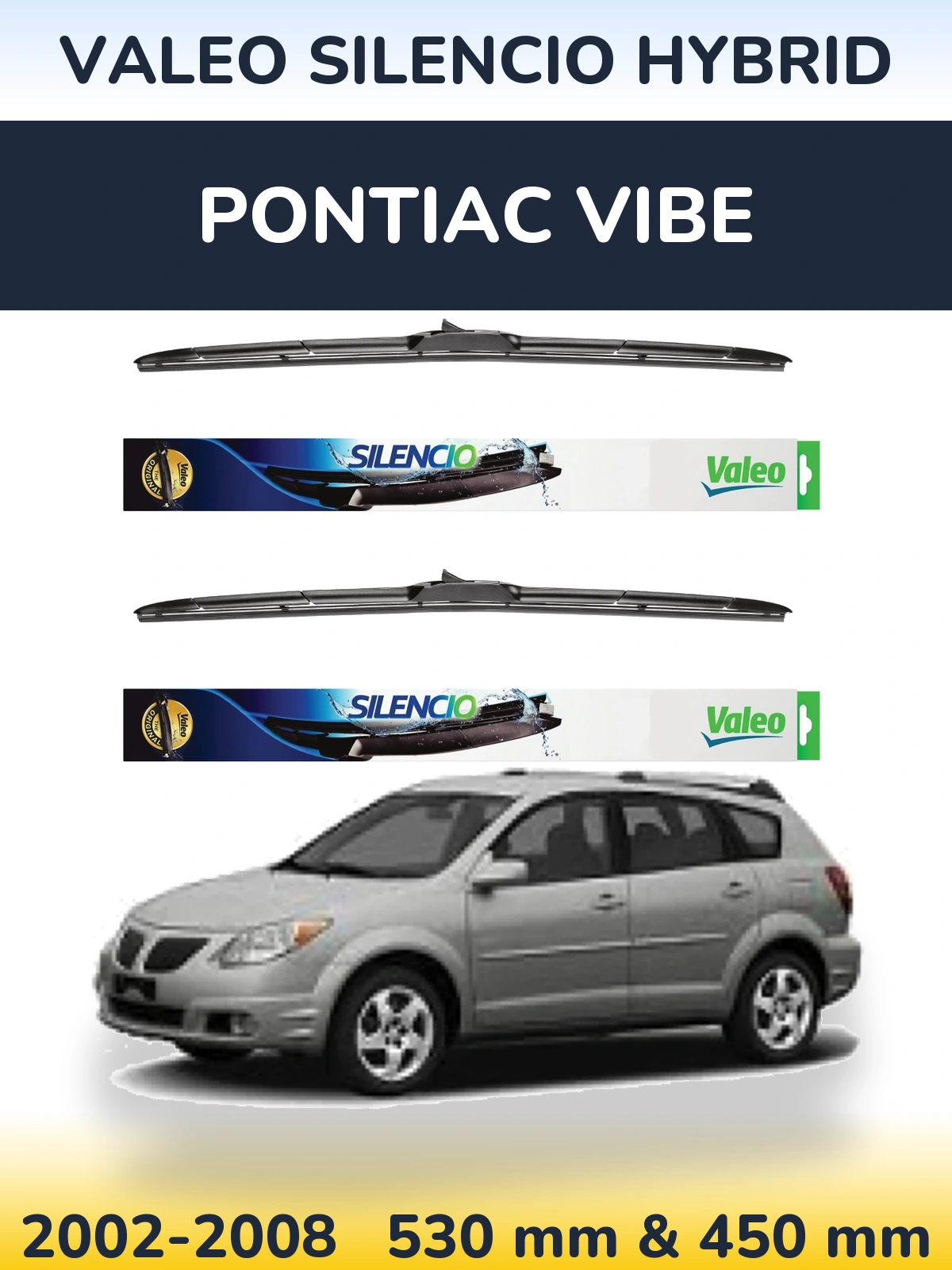 Front wiper blade set Valeo Silencio Hybrid 530 & 450 mm for Pontiac Vibe 2002-2008