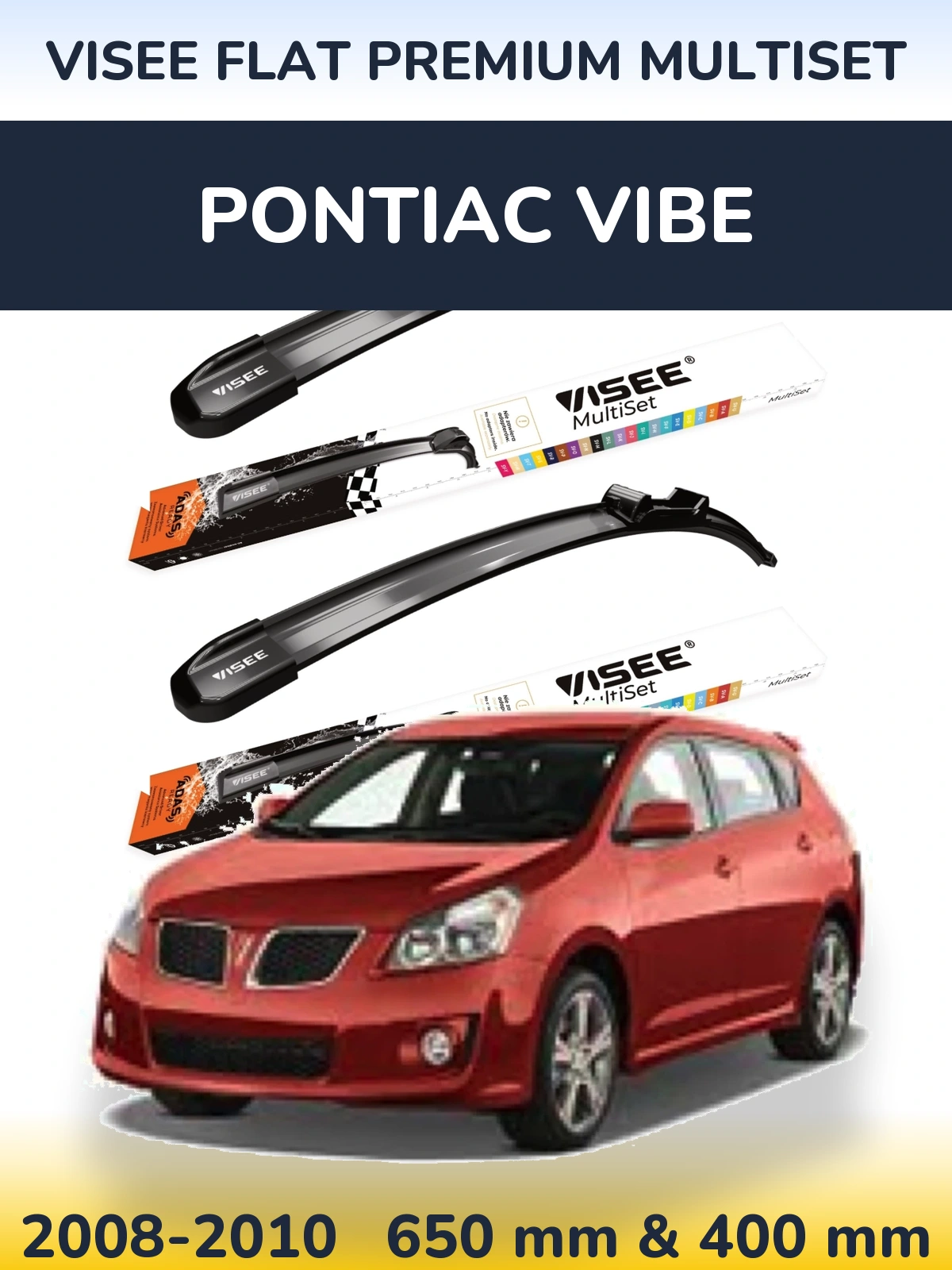 Front wiper blade set VISEE FLAT PREMIUM MultiSet 650 & 400 mm for Pontiac Vibe 2008-2010