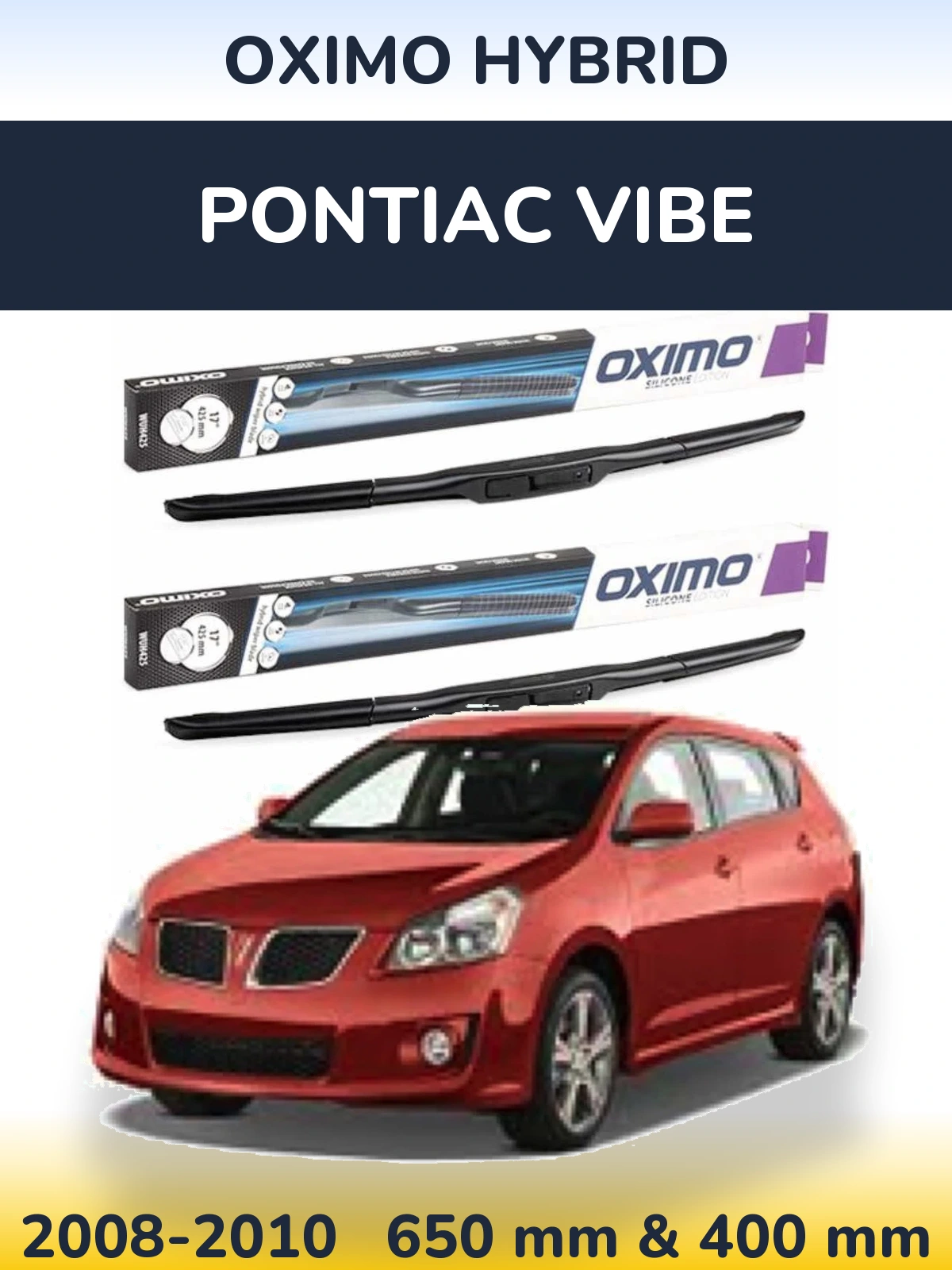 Front wiper blade set Oximo Hybrid 650 & 400 mm for Pontiac Vibe 2008-2010