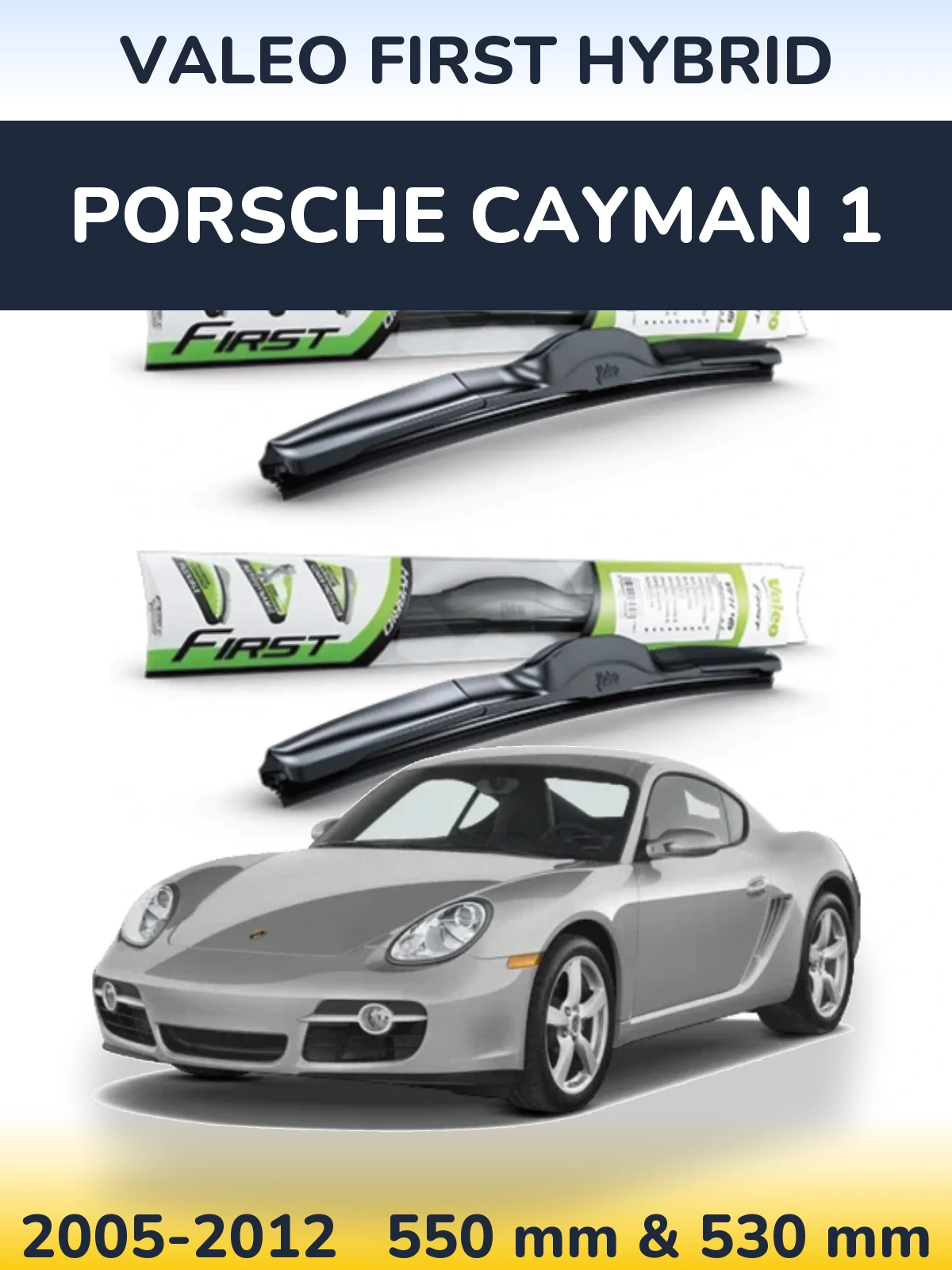 Комплект передних дворников Valeo First Hybrid 550 & 530 мм для Porsche Cayman 1 2005-2012