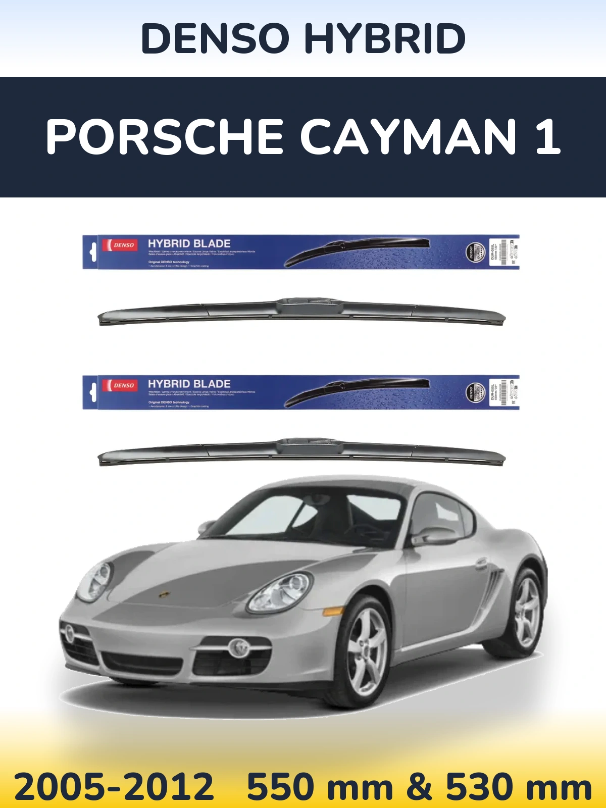 Front wiper blade set Denso Hybrid 550 & 530 mm for Porsche Cayman 1 2005-2012