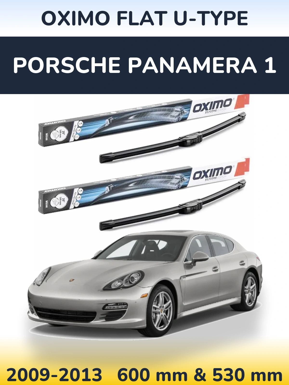 Front wiper blade set Oximo Flat U-type 600 & 530 mm for Porsche Panamera 1 2009-2013