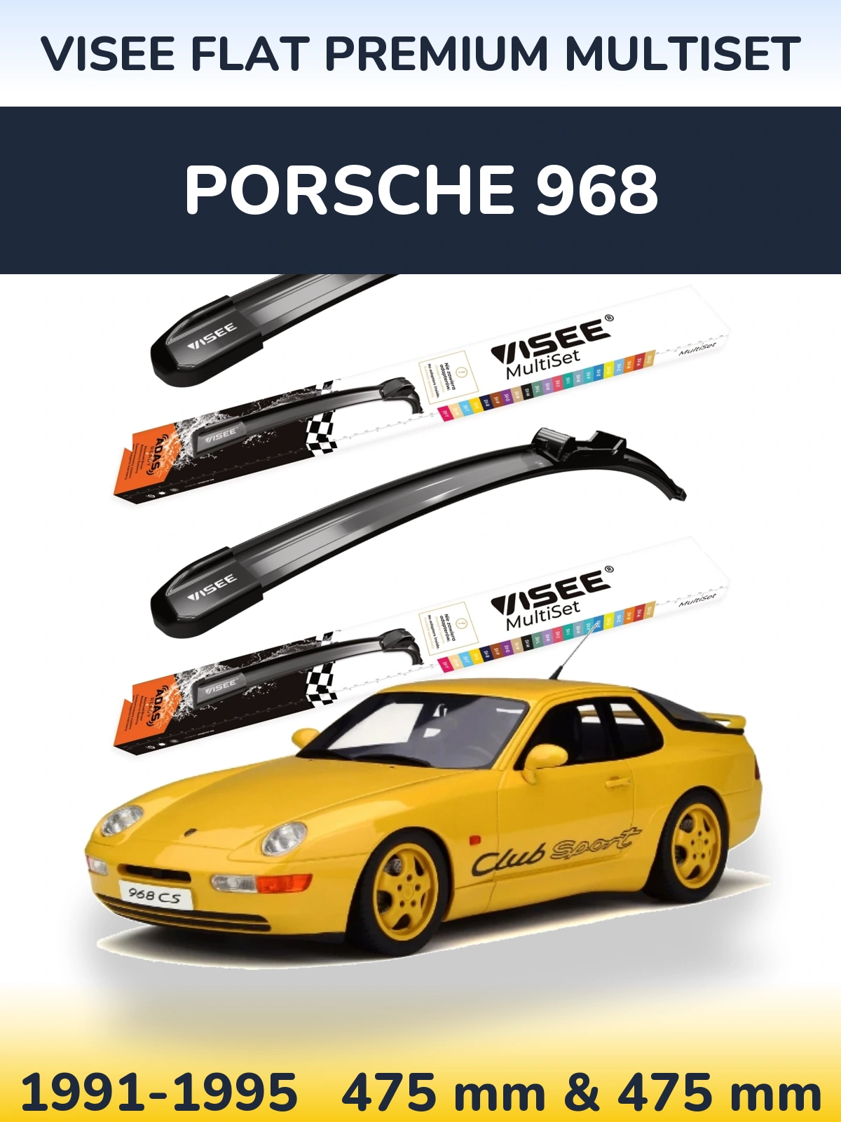 Front wiper blade set VISEE FLAT PREMIUM MultiSet 475 & 475 mm for Porsche 968 1991-1995