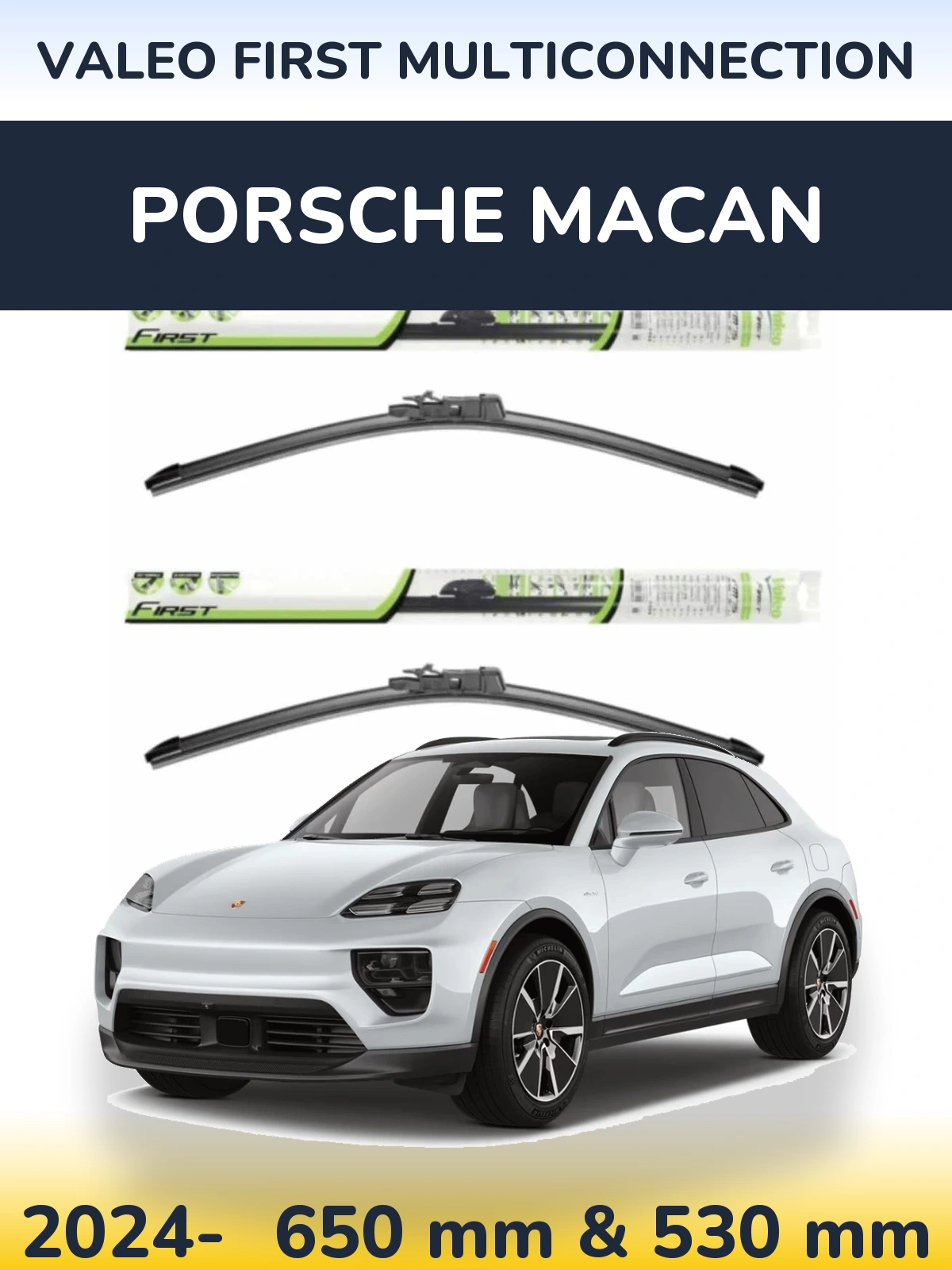 Front wiper blade set Valeo First MultiConnection 650 & 530 mm for Porsche Macan 2024-2026