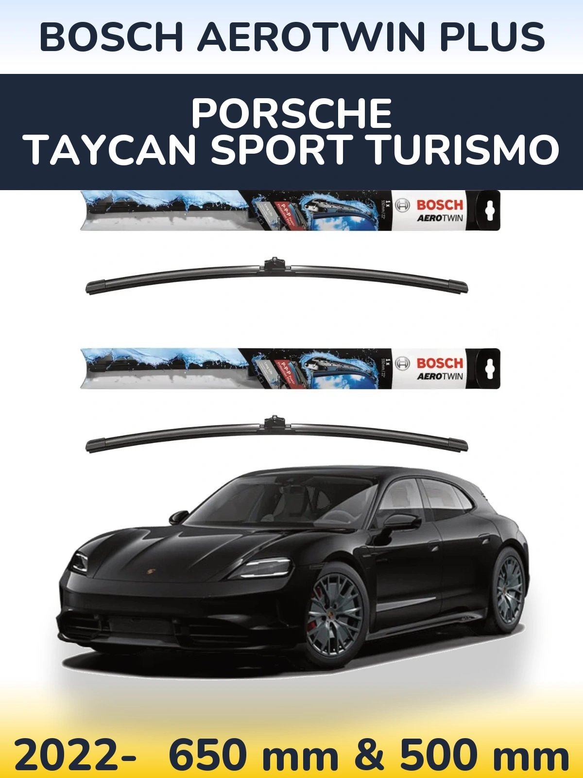 Front wiper blade set BOSCH AeroTwin Plus 650 & 500 mm for Porsche Taycan Sport Turismo 2022-2026
