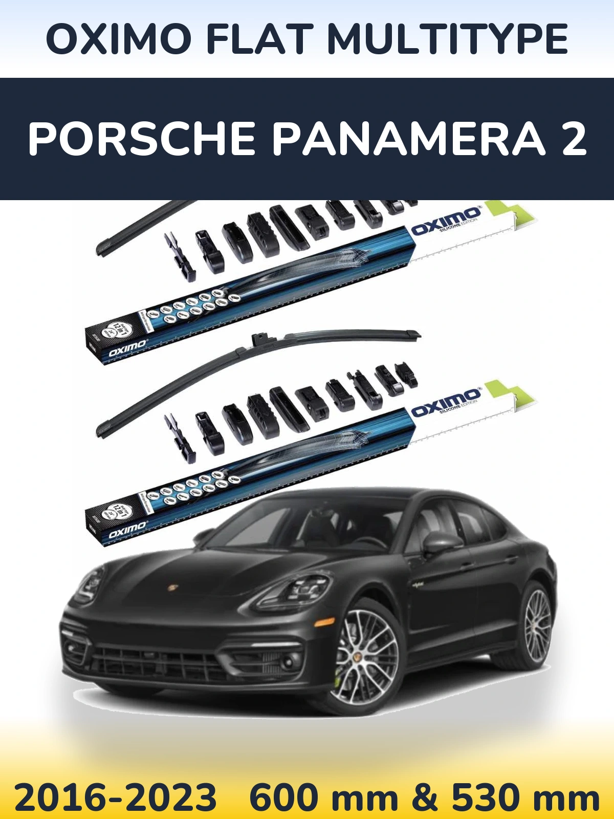 Front wiper blade set Oximo Flat MultiTipse 600 & 530 mm for Porsche Panamera 2 2016-2023