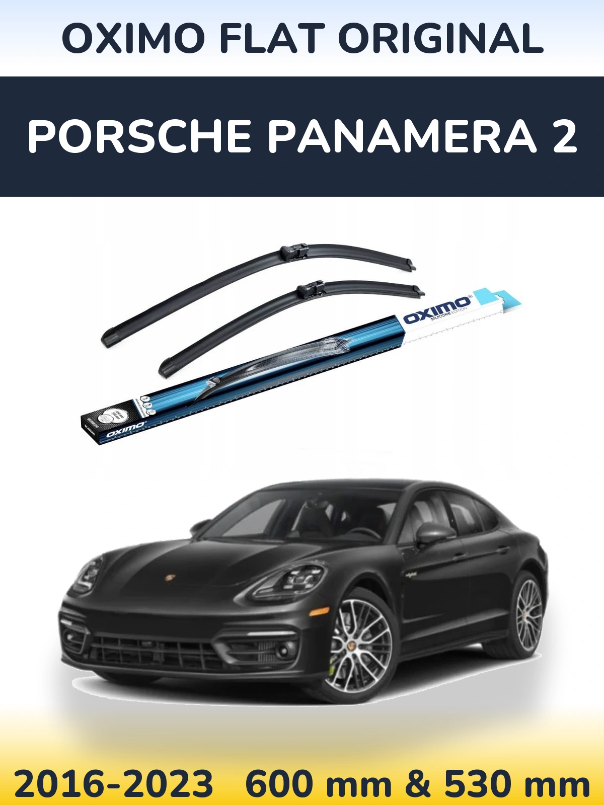 Front wiper blade set Oximo Flat Original 600 & 530 mm for Porsche Panamera 2 2016-2023