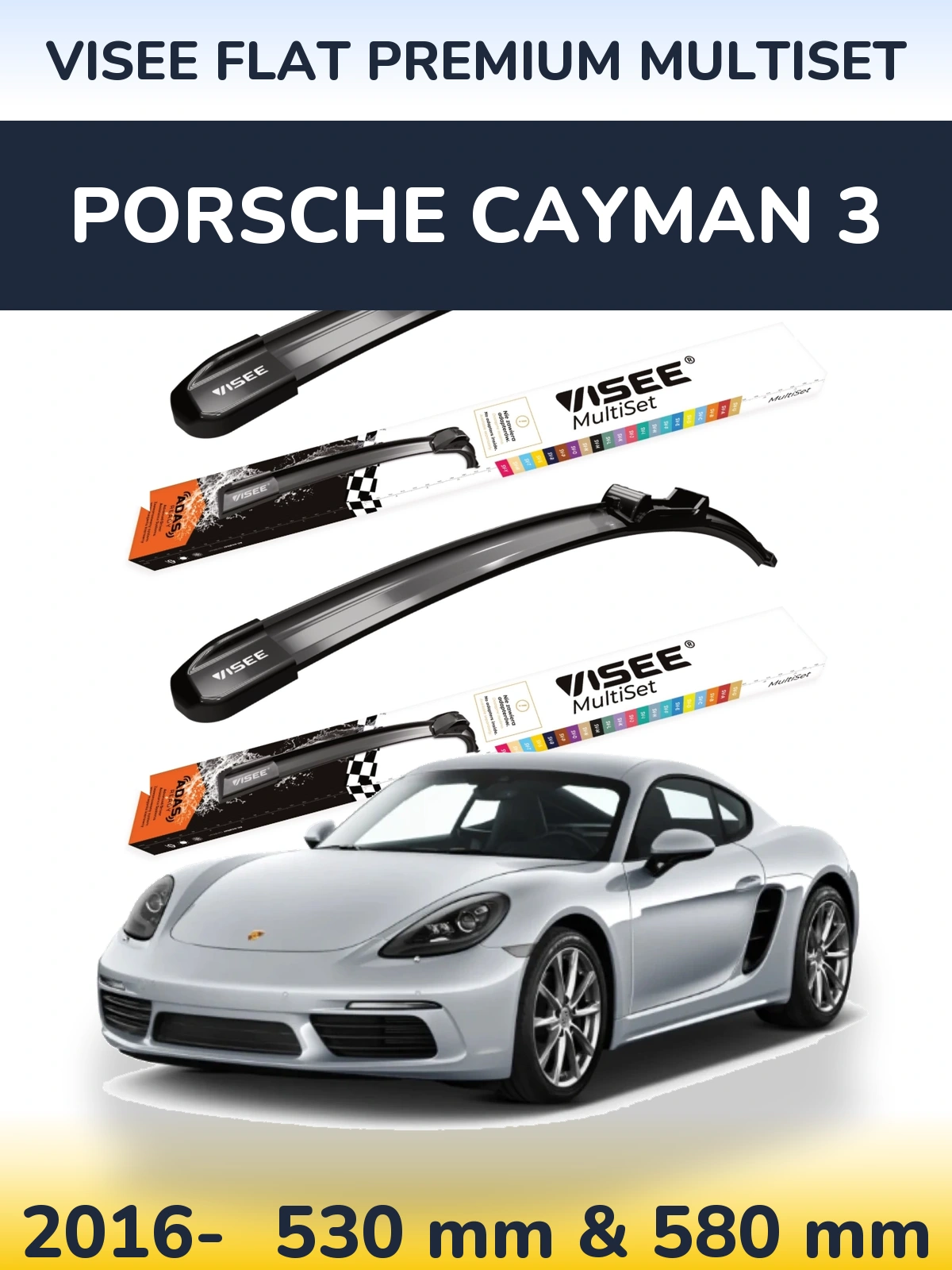 Front wiper blade set VISEE FLAT PREMIUM MultiSet 530 & 580 mm for Porsche Cayman 3 2016-2026