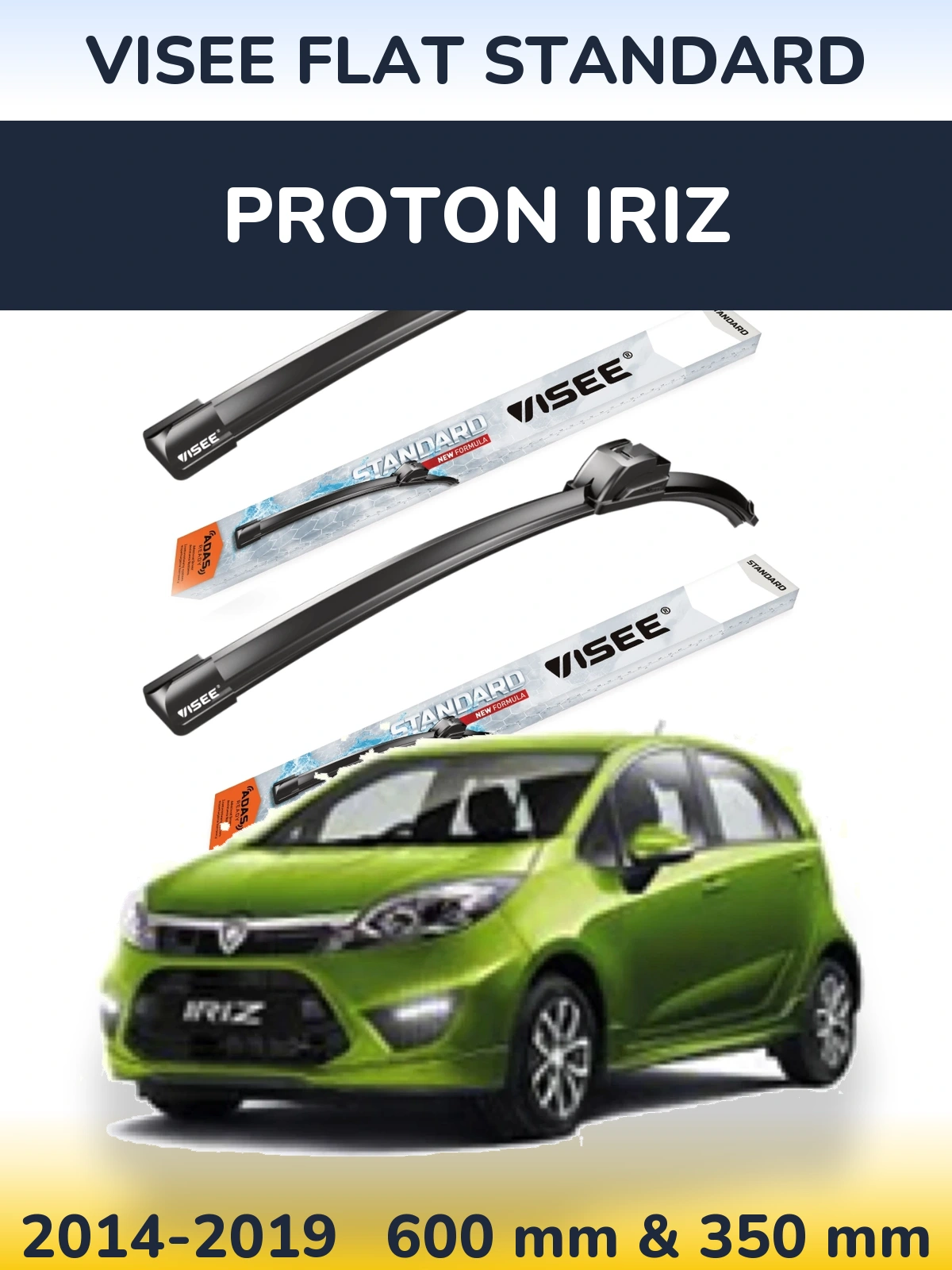 Front wiper blade set VISEE FLAT STANDARD 600 & 350 mm for Proton Iriz 2014-2019