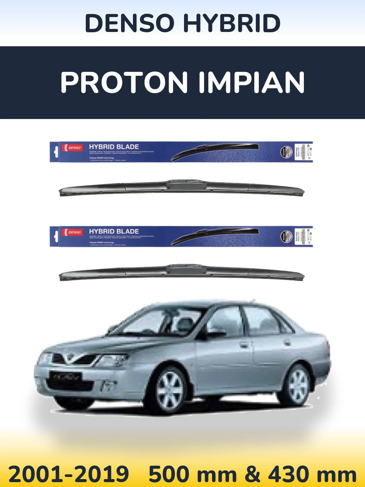 Front wiper blade set Denso Hybrid 500 & 430 mm for Proton Impian 2001-2019