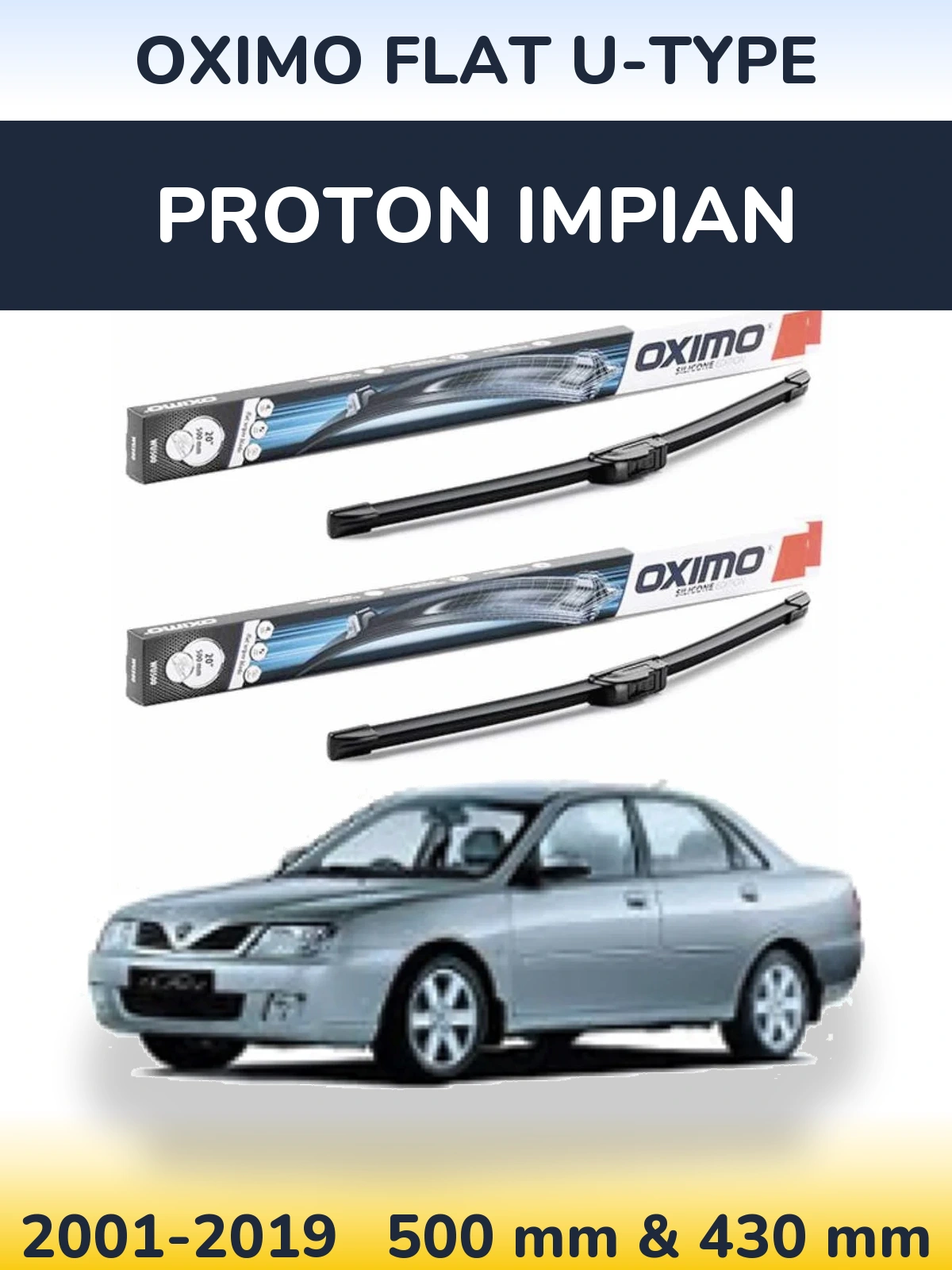 Комплект передніх щіток Oximo Flat U-type 500 & 430 мм для Proton Impian 2001-2019