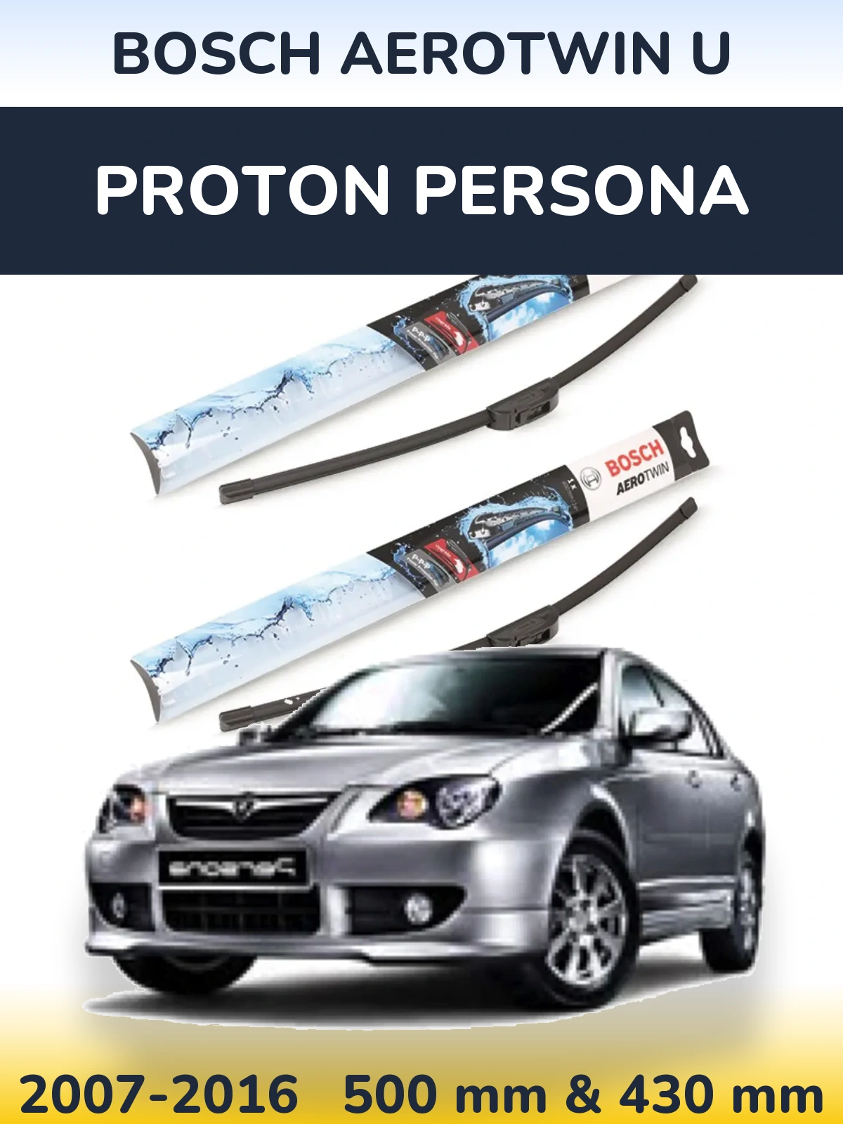 Front wiper blade set BOSCH AeroTwin U 500 & 430 mm for Proton Persona 2007-2016