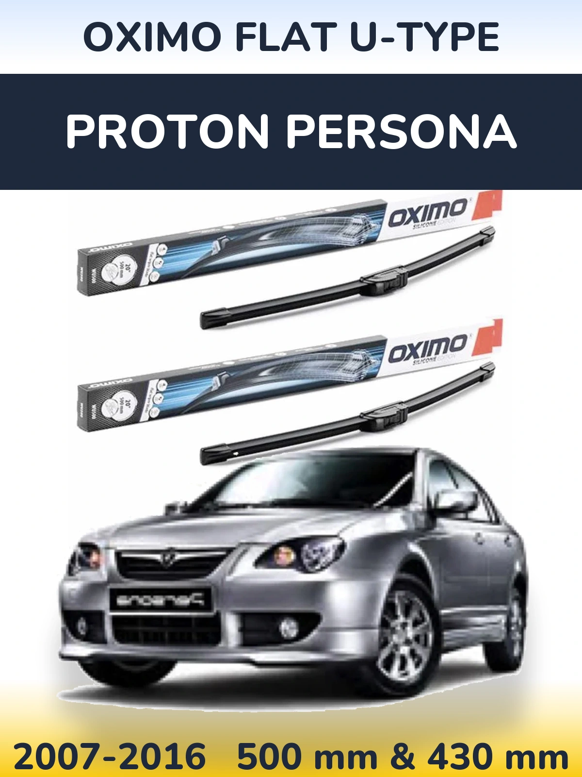 Комплект передніх щіток Oximo Flat U-type 500 & 430 мм для Proton Persona 2007-2016