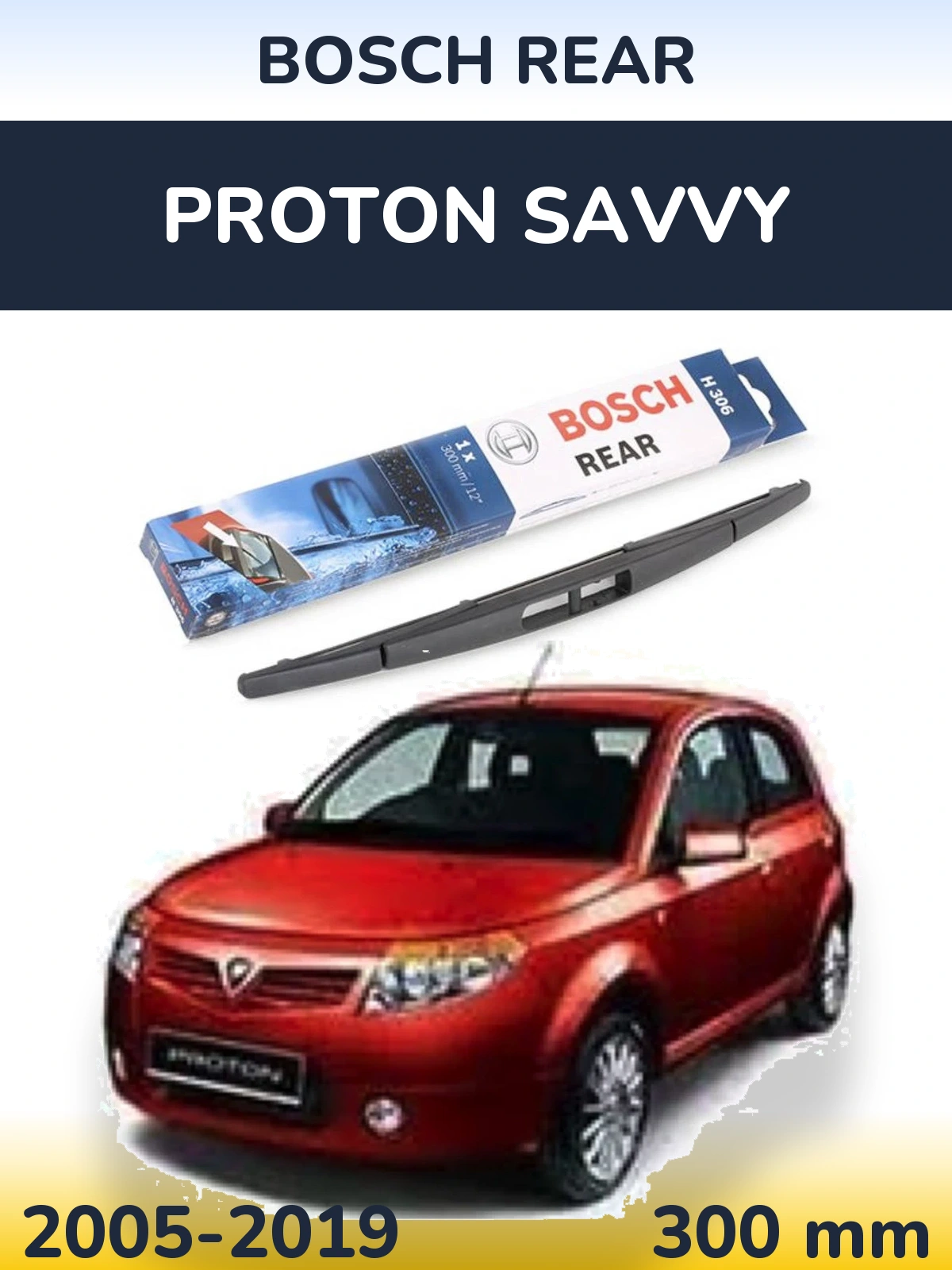 Rear wiper blade BOSCH Rear 300 mm for Proton Savvy 2005-2019