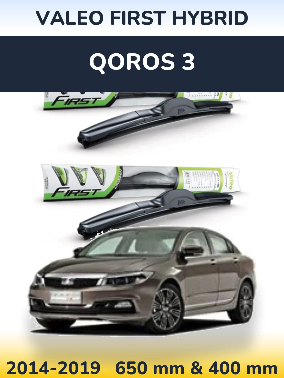 Front wiper blade set Valeo First Hybrid 650 & 400 mm for Qoros 3 2014-2019