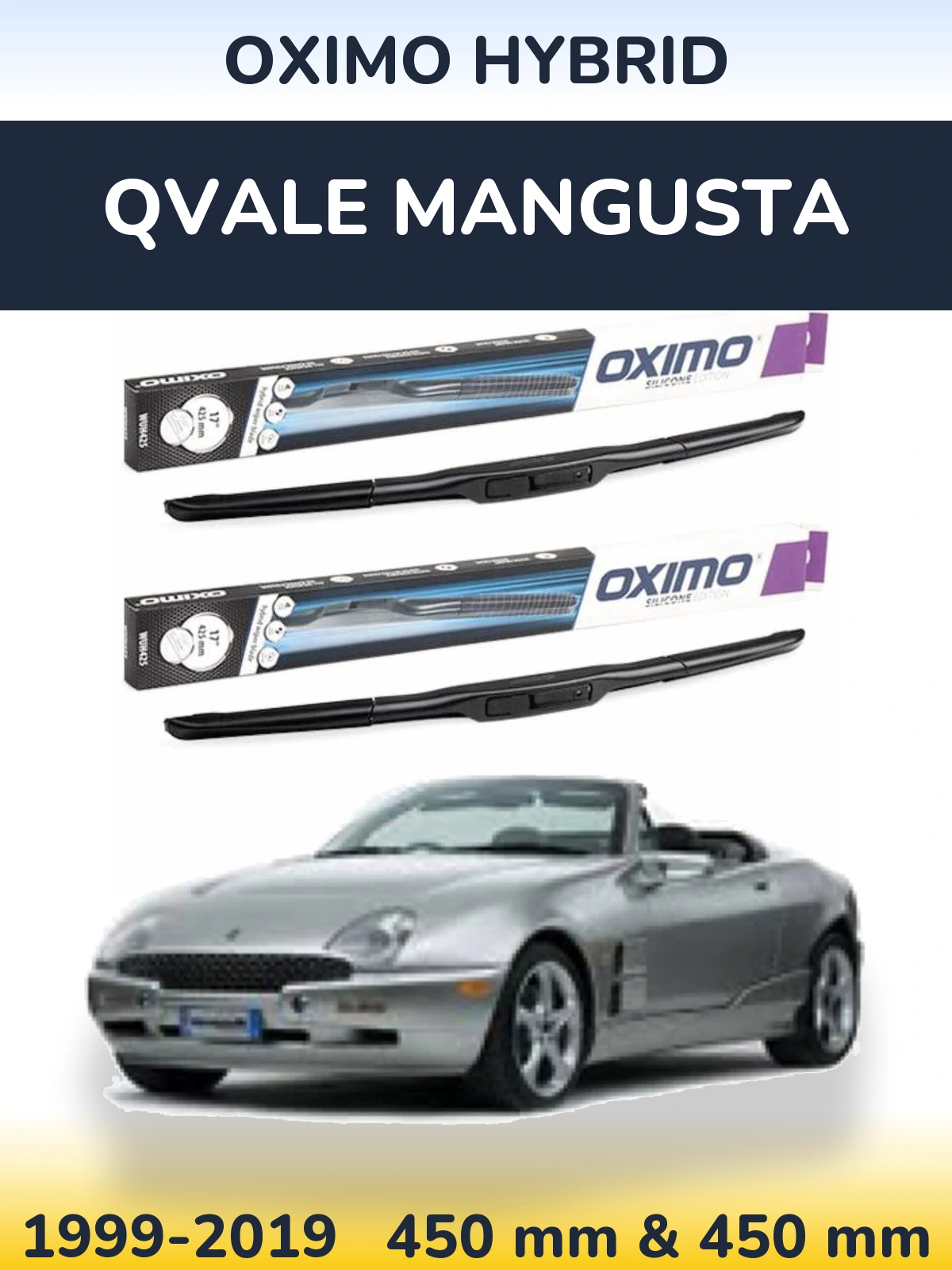 Front wiper blade set Oximo Hybrid 450 & 450 mm for Qvale Mangusta 1999-2019