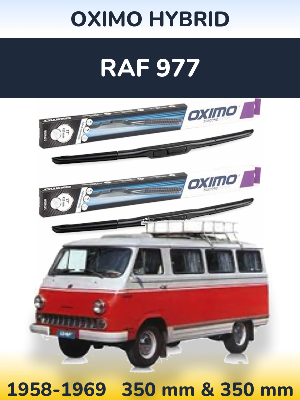 Front wiper blade set Oximo Hybrid 350 & 350 mm for RAF 977 1958-1969
