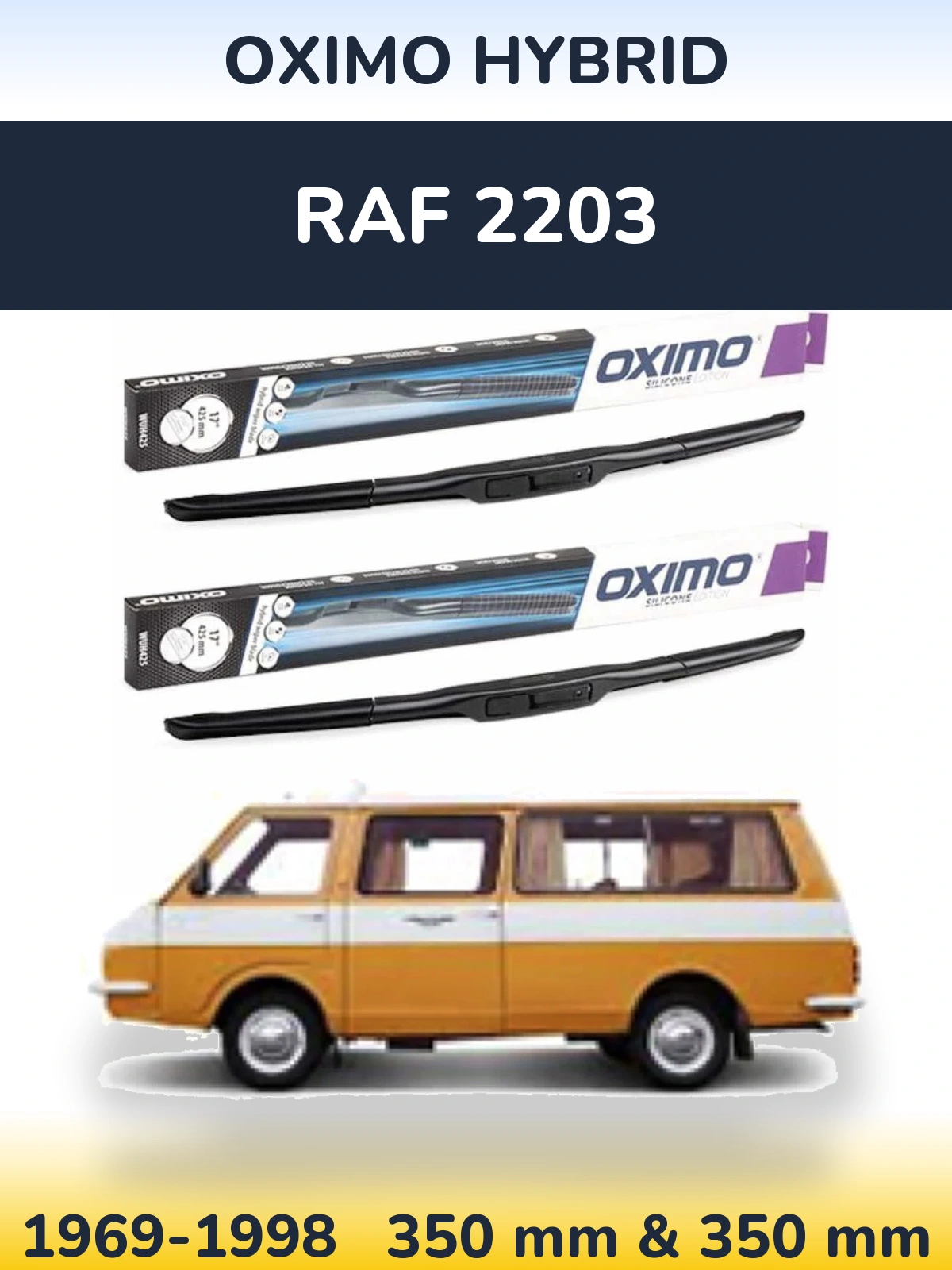Front wiper blade set Oximo Hybrid 350 & 350 mm for RAF 2203 1969-1998