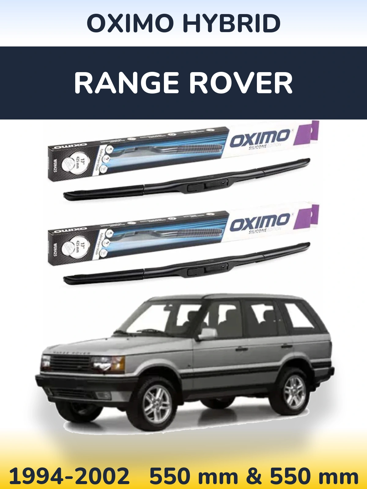 Комплект передних дворников Oximo Hybrid 550 & 550 мм для Range Rover  1994-2002