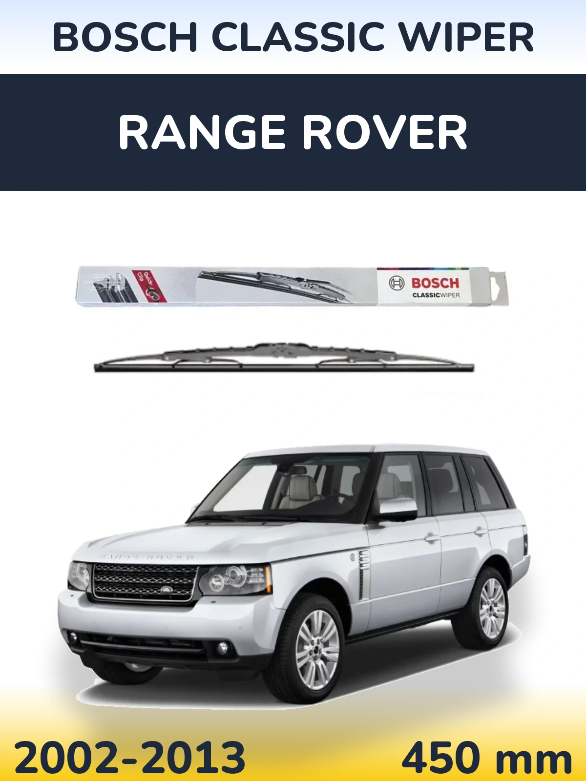 Rear wiper blade BOSCH Classic Wiper 450 mm for Range Rover  2002-2013