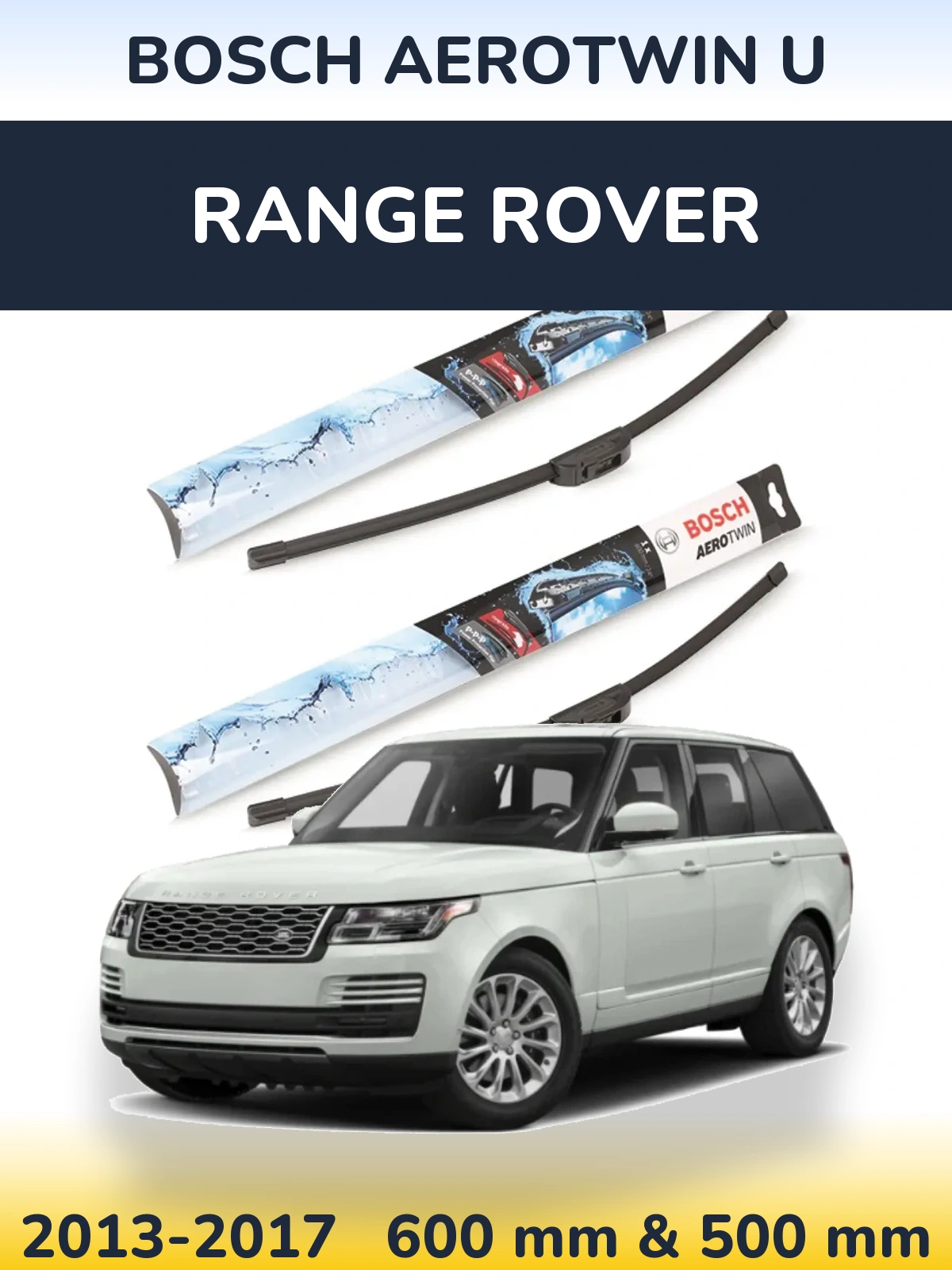 Front wiper blade set BOSCH AeroTwin U 600 & 500 mm for Range Rover  2013-2017