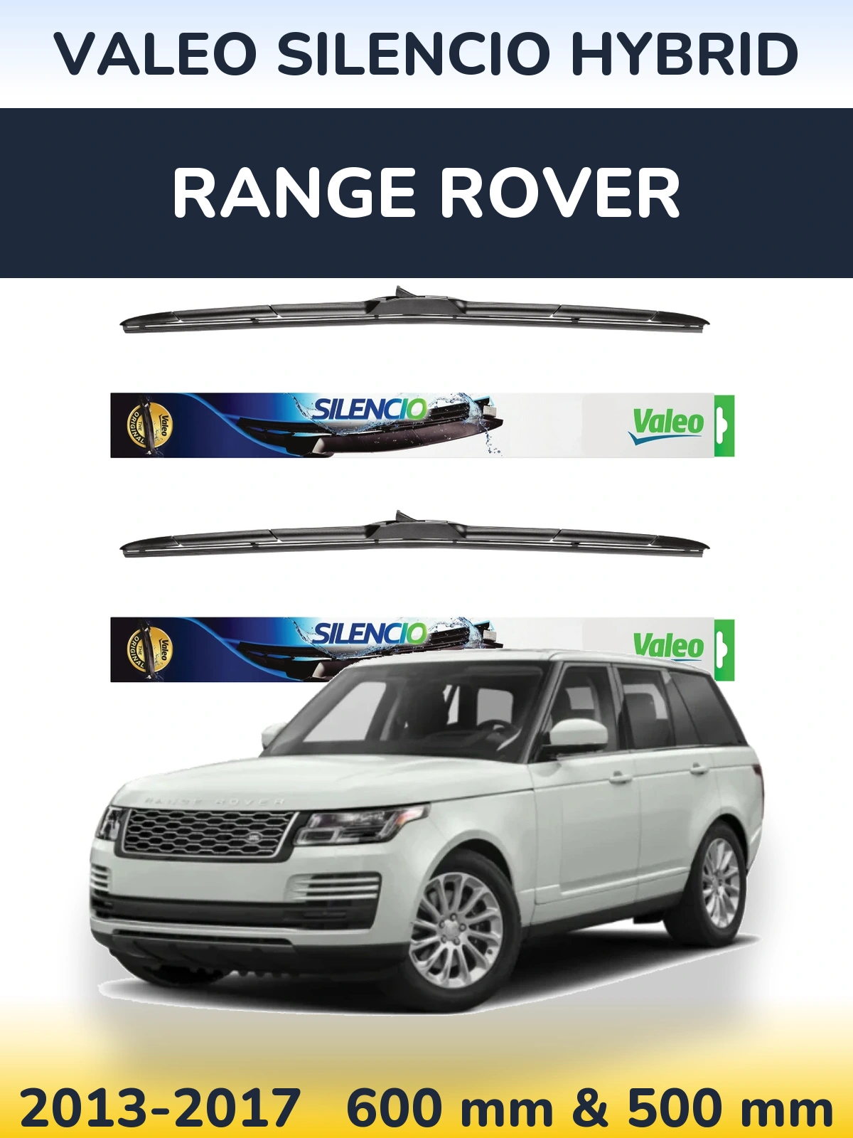 Комплект передніх щіток Valeo Silencio Hybrid 600 & 500 мм для Range Rover  2013-2017