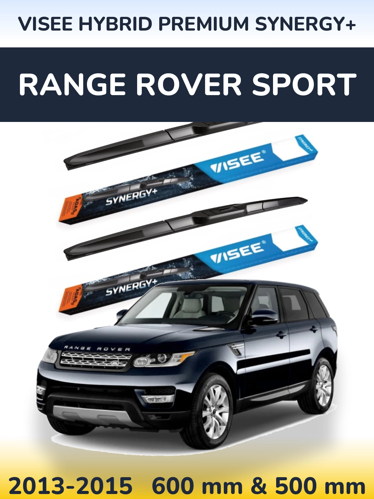 Front wiper blade set VISEE HYBRID PREMIUM SYNERGY+ 600 & 500 mm for Range Rover Sport 2013-2015