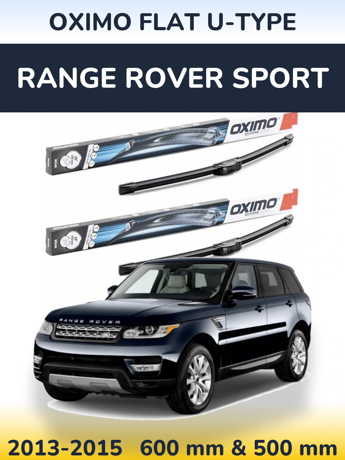 Комплект передних дворников Oximo Flat U-type 600 & 500 мм для Range Rover Sport 2013-2015