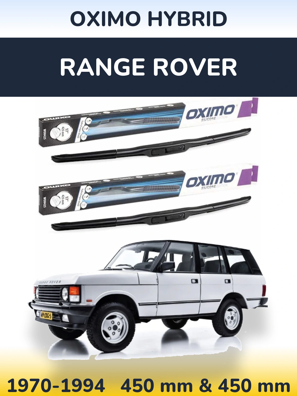 Front wiper blade set Oximo Hybrid 450 & 450 mm for Range Rover  1970-1994