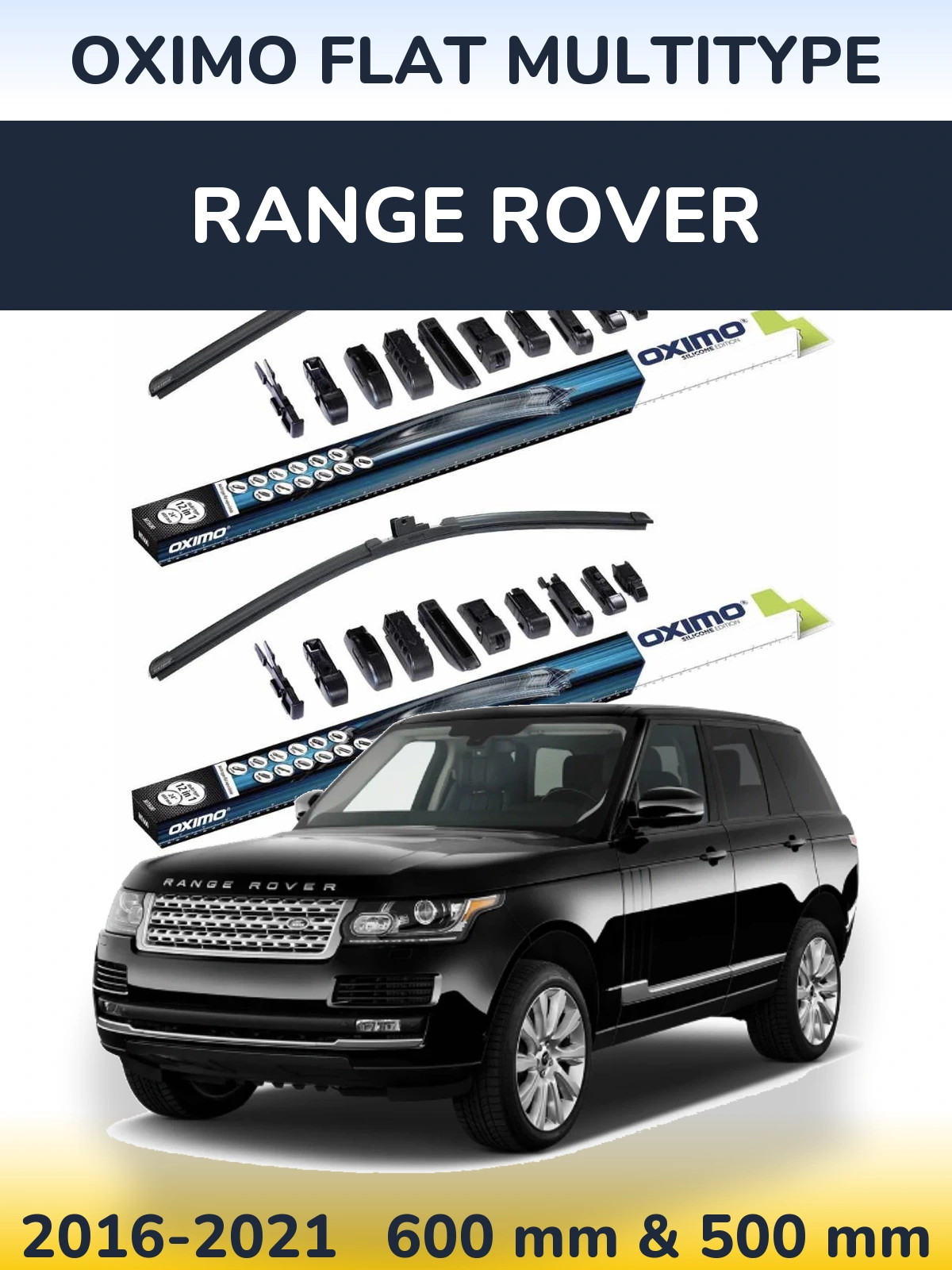 Front wiper blade set Oximo Flat MultiTipse 600 & 500 mm for Range Rover  2016-2021