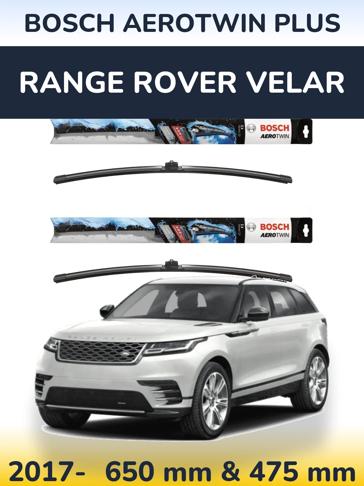 Front wiper blade set BOSCH AeroTwin Plus 650 & 475 mm for Range Rover Velar 2017-2026