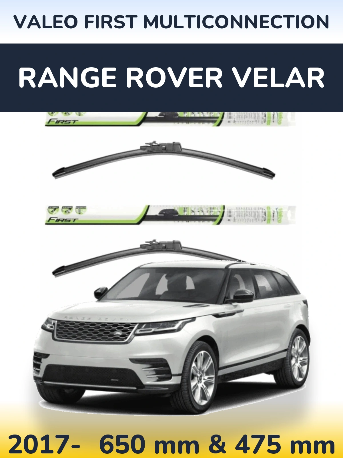 Комплект передних дворников Valeo First MultiConnection 650 & 475 мм для Range Rover Velar 2017-2026