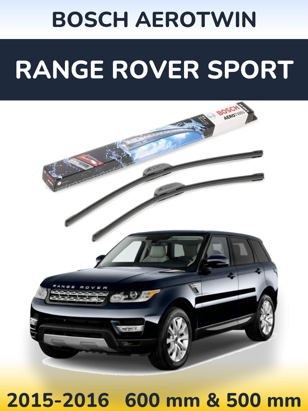 Front wiper blade set BOSCH AeroTwin 600 & 500 mm for Range Rover Sport 2015-2016