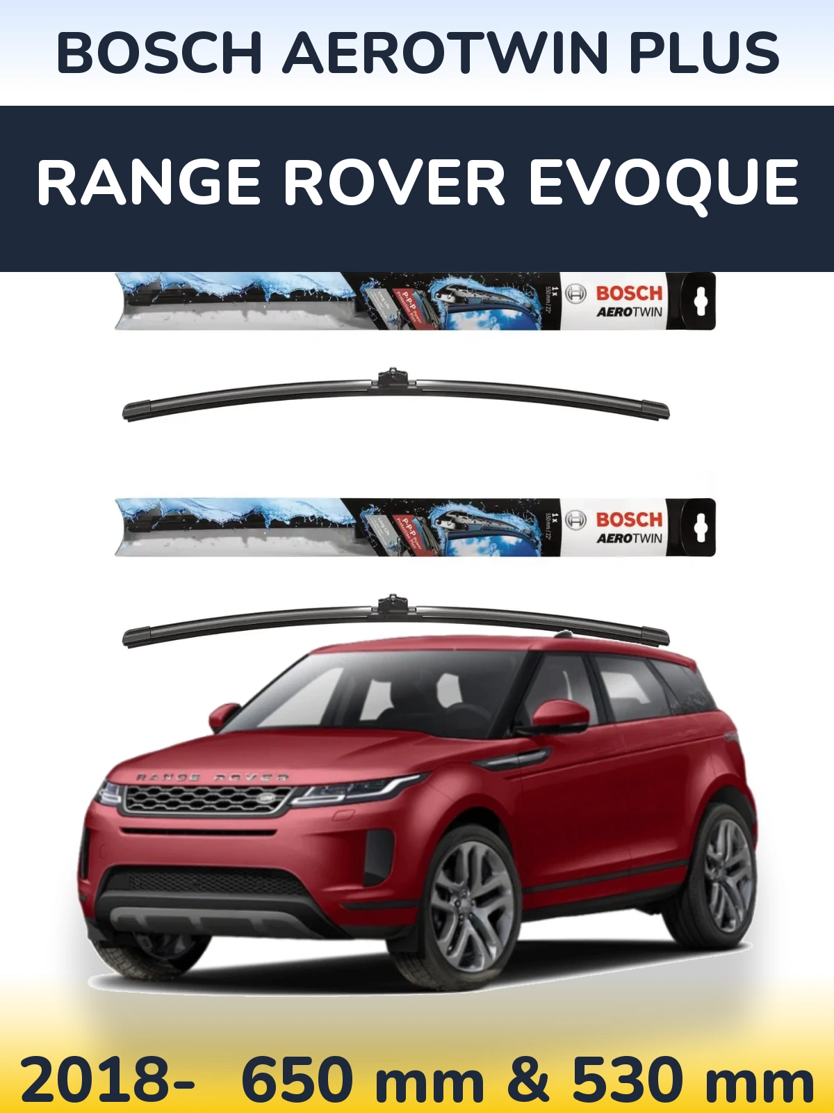 Комплект передних дворников BOSCH AeroTwin Plus 650 & 530 мм для Range Rover Evoque 2018-2026