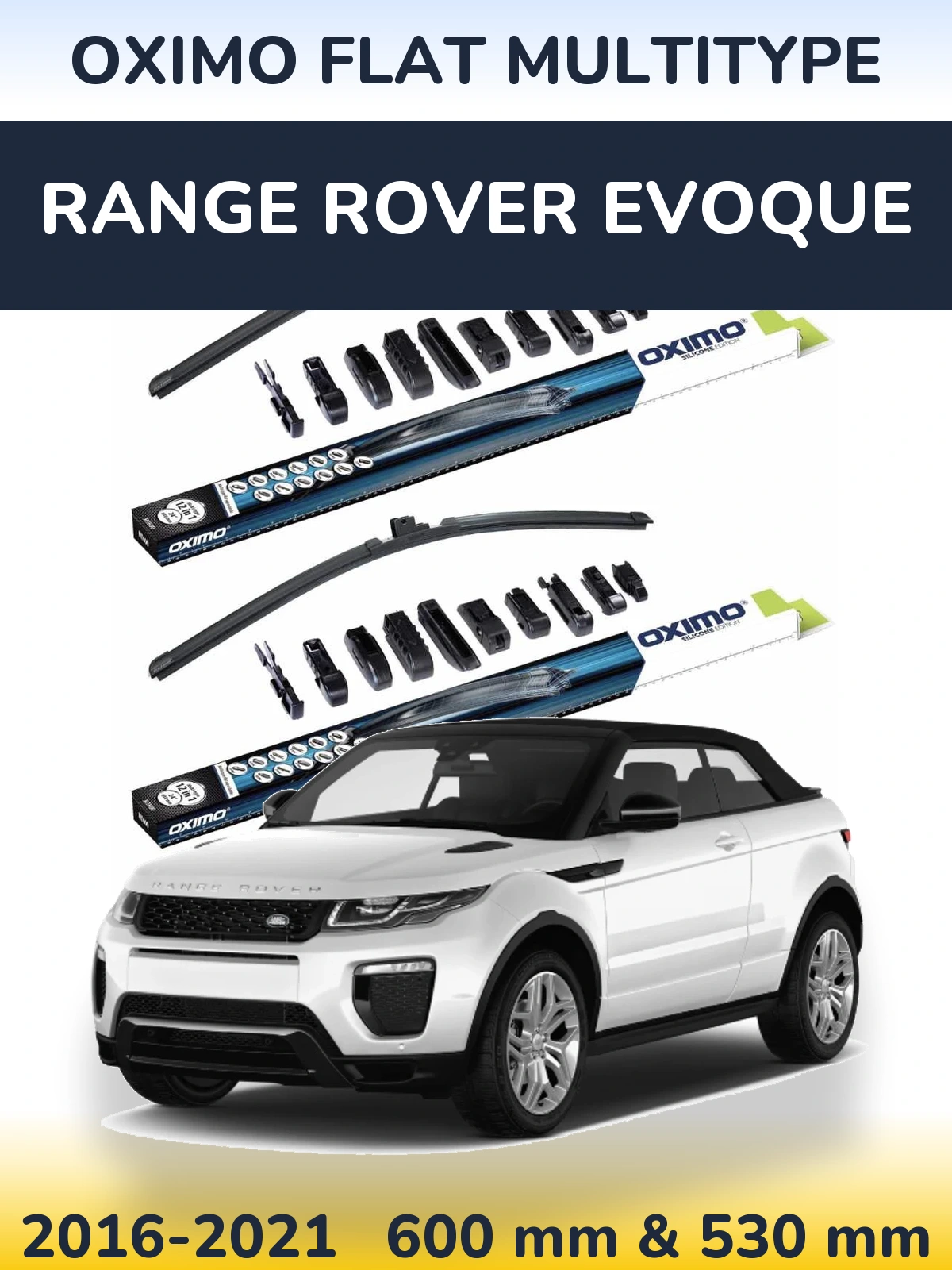 Front wiper blade set Oximo Flat MultiTipse 600 & 530 mm for Range Rover Evoque 2016-2021