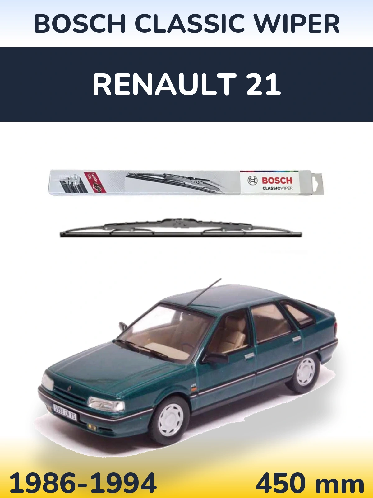 Rear wiper blade BOSCH Classic Wiper 450 mm for Renault 21 1986-1994