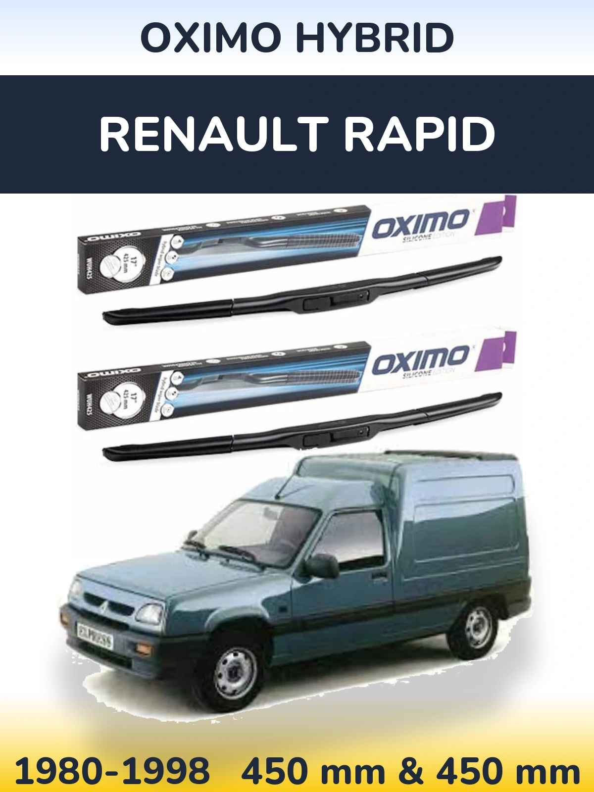 Комплект передніх щіток Oximo Hybrid 450 & 450 мм для Renault Rapid 1980-1998