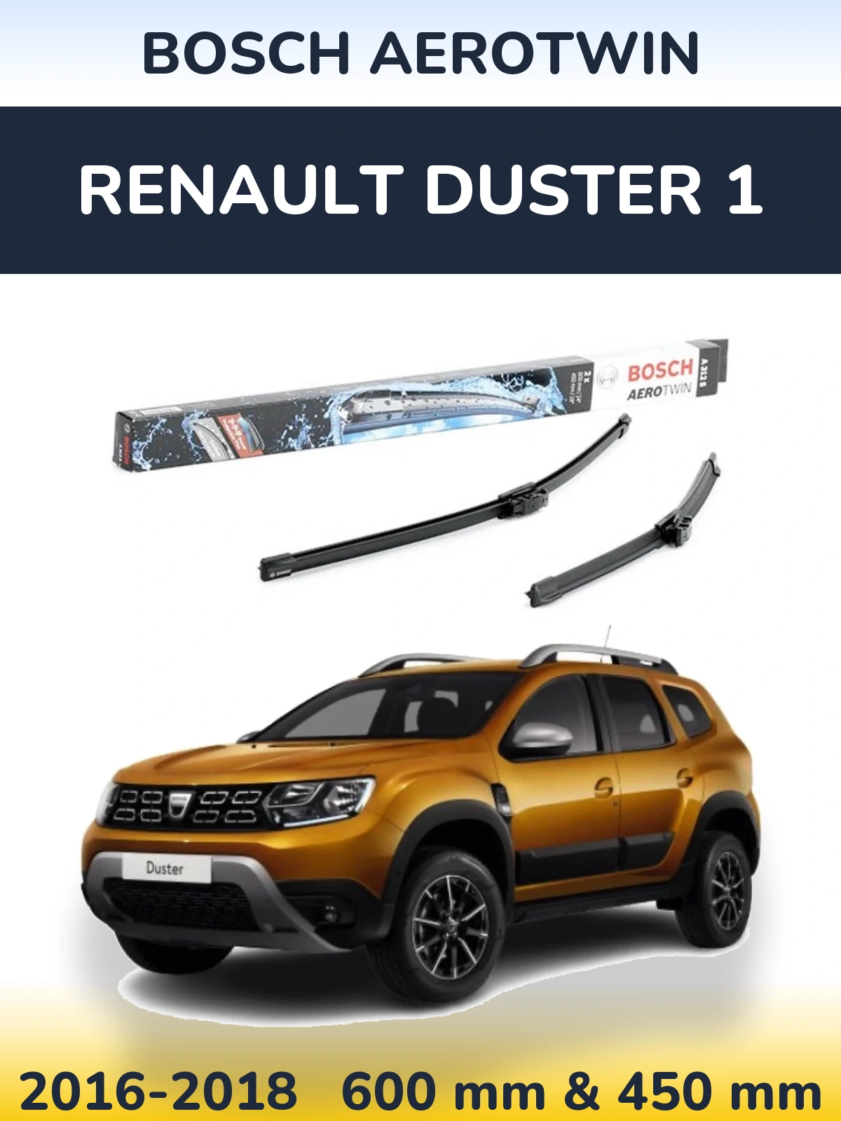 Front wiper blade set BOSCH AeroTwin 600 & 450 mm for Renault Duster 1 2016-2018