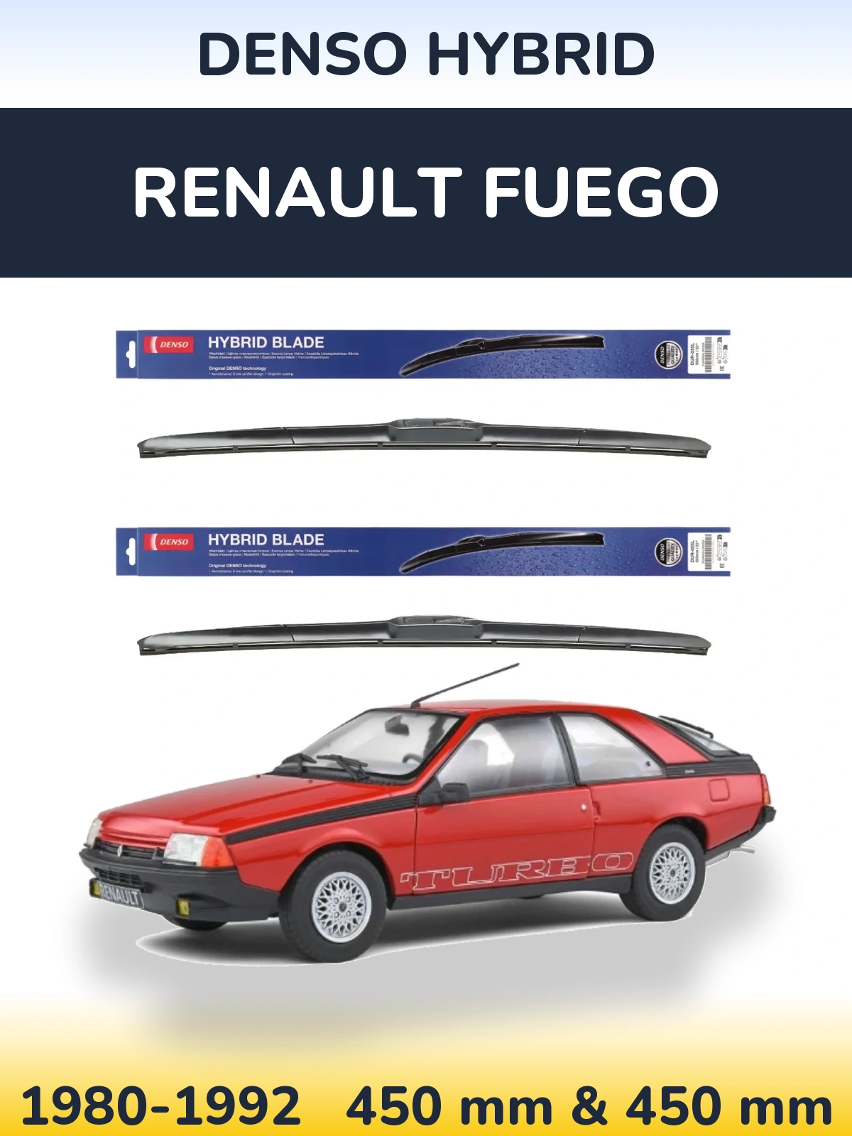 Front wiper blade set Denso Hybrid 450 & 450 mm for Renault Fuego 1980-1992