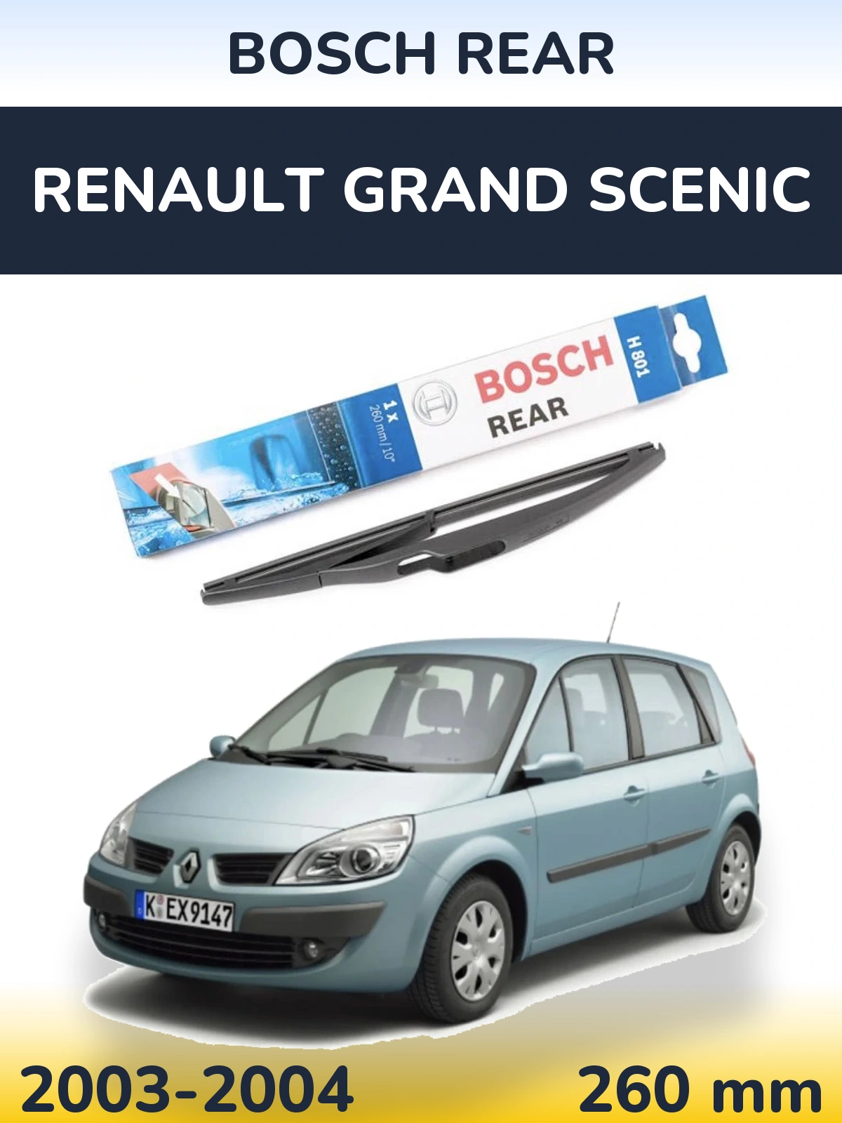 Задний дворник BOSCH Rear 260 мм для Renault Grand Scenic 2003-2004