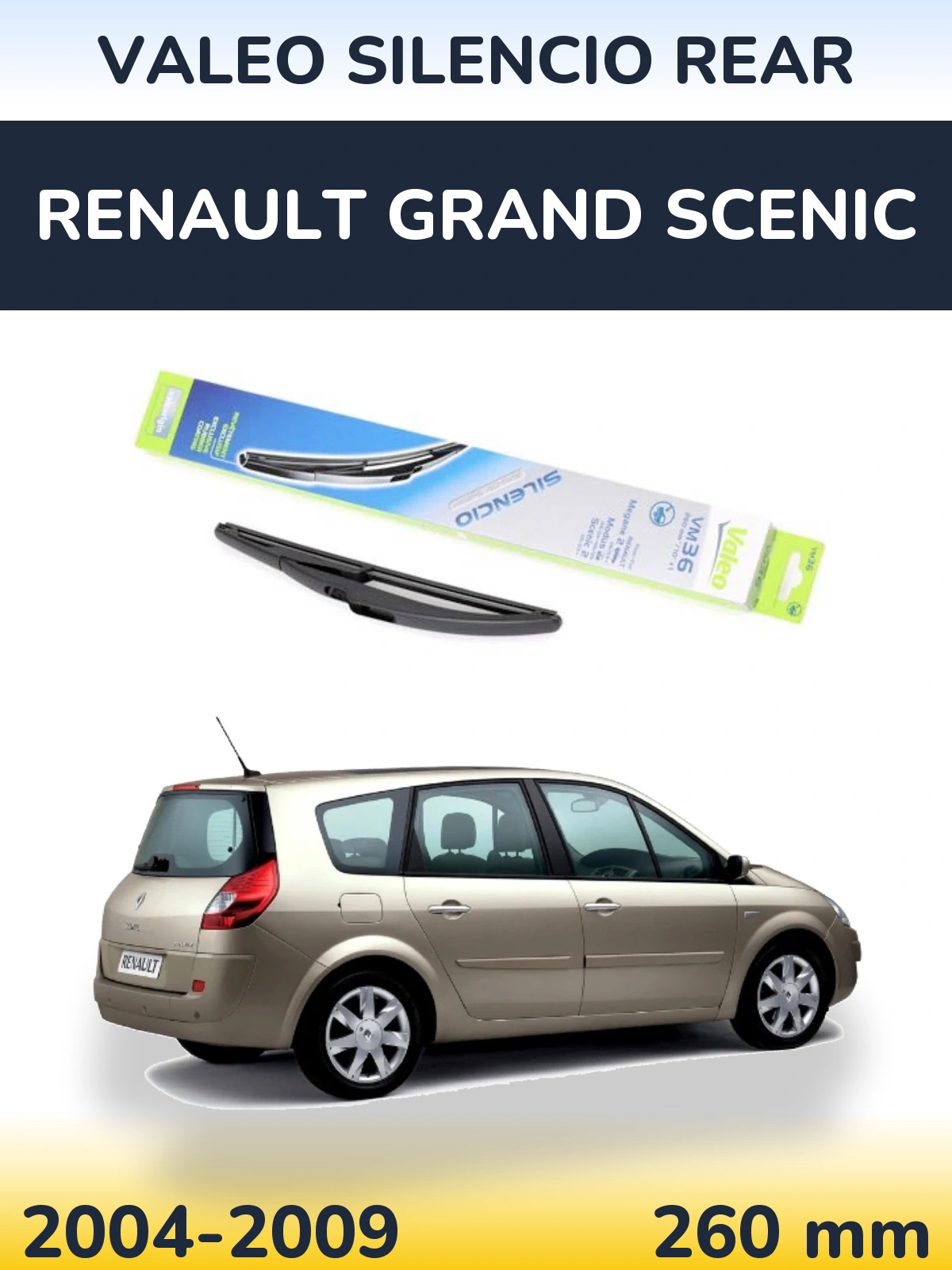 Rear wiper blade Valeo Silencio Rear 260 mm for Renault Grand Scenic 2004-2009