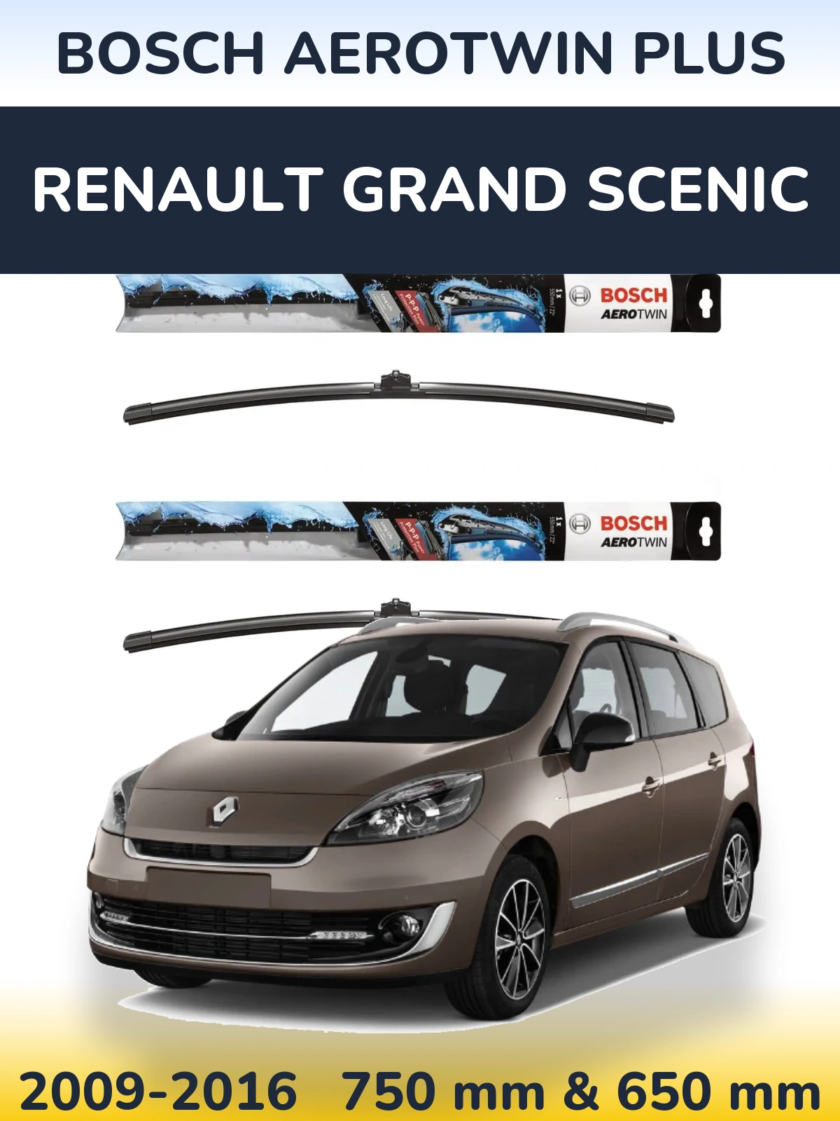 Front wiper blade set BOSCH AeroTwin Plus 750 & 650 mm for Renault Grand Scenic 2009-2016