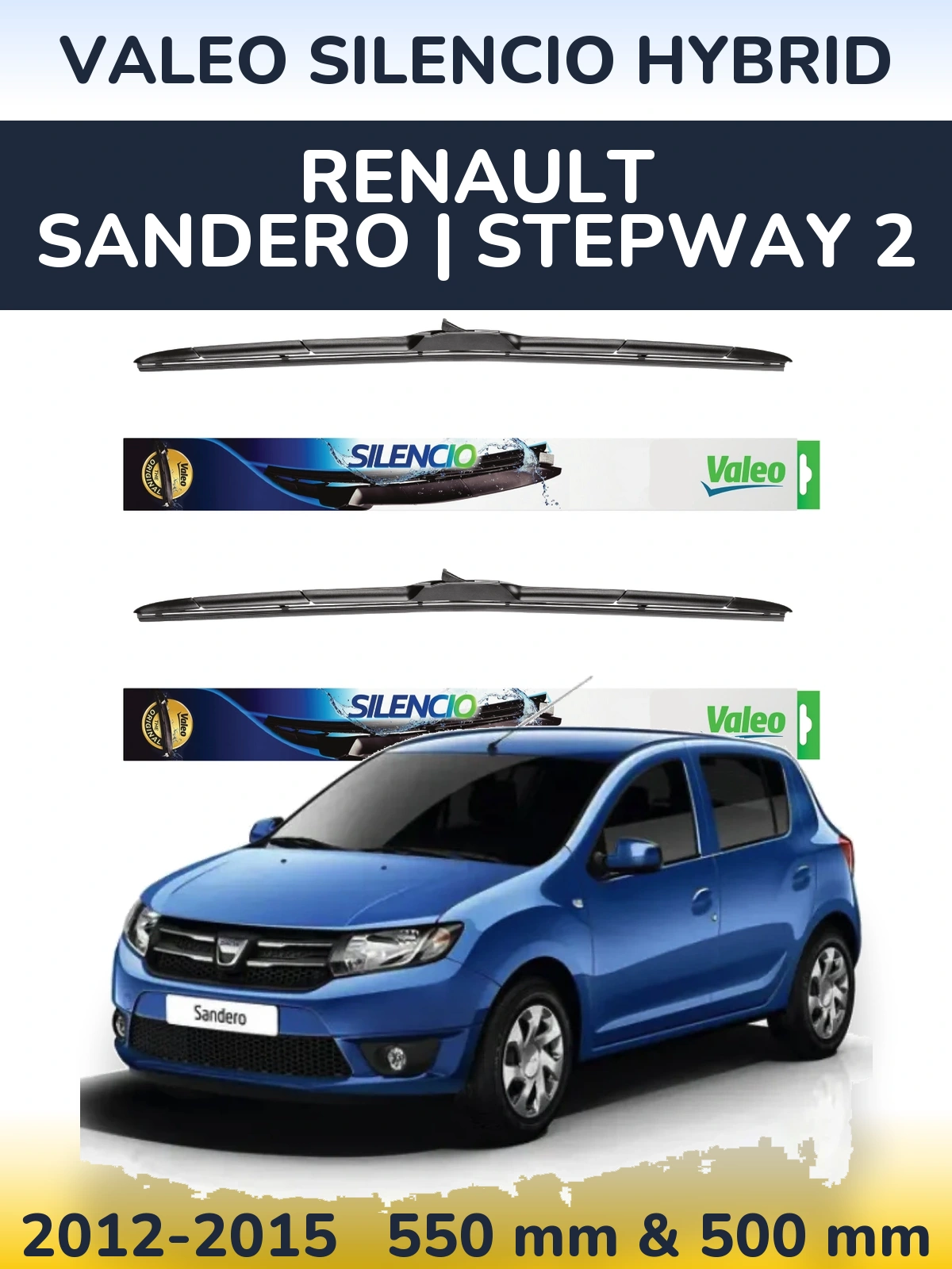 Front wiper blade set Valeo Silencio Hybrid 550 & 500 mm for Renault Sandero | Stepway 2 2012-2015