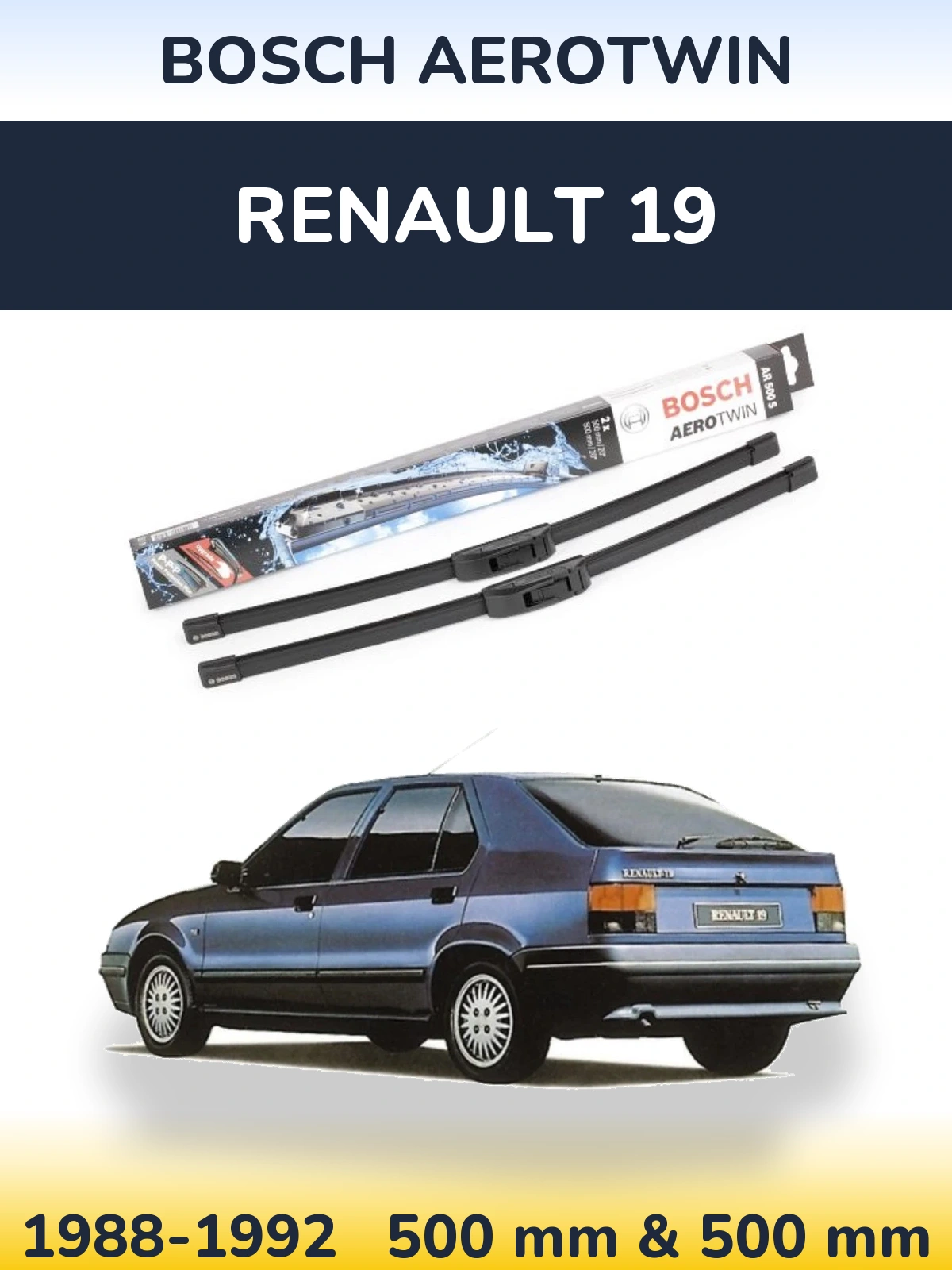 Front wiper blade set BOSCH AeroTwin 500 & 500 mm for Renault 19 1988-1992